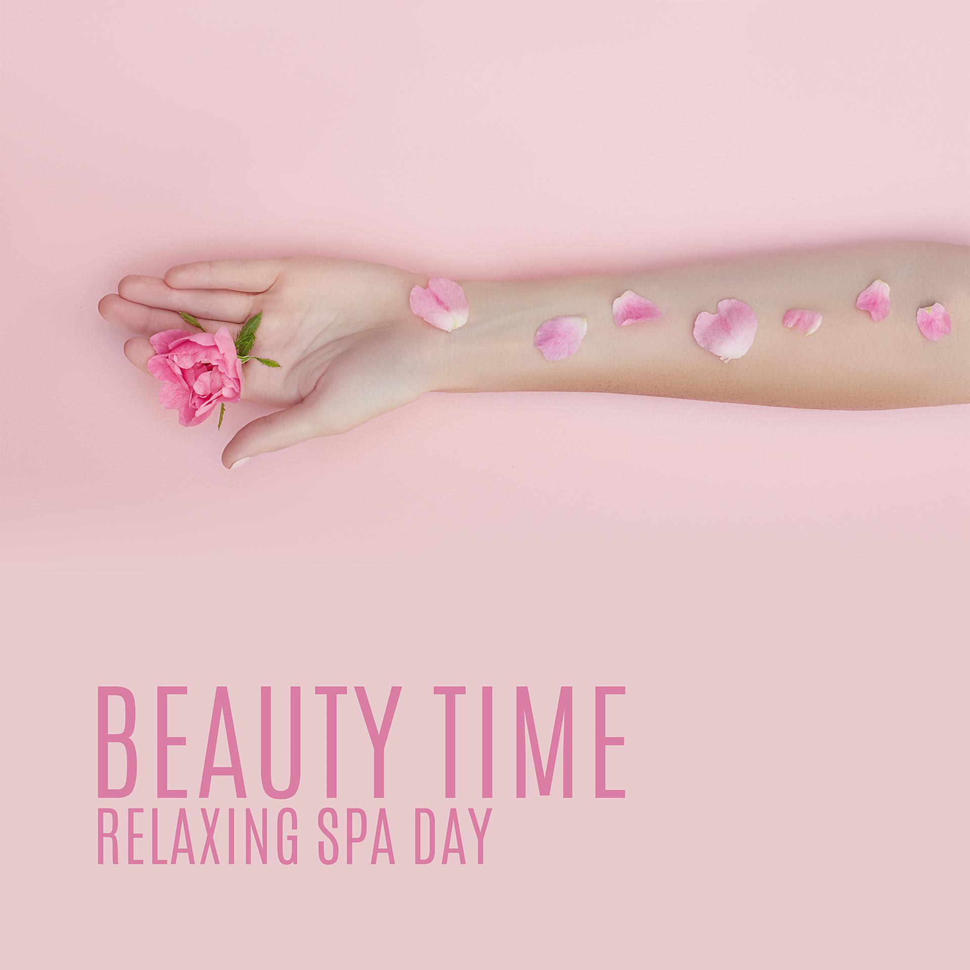 Постер альбома Beauty Time – Relaxing Spa Day