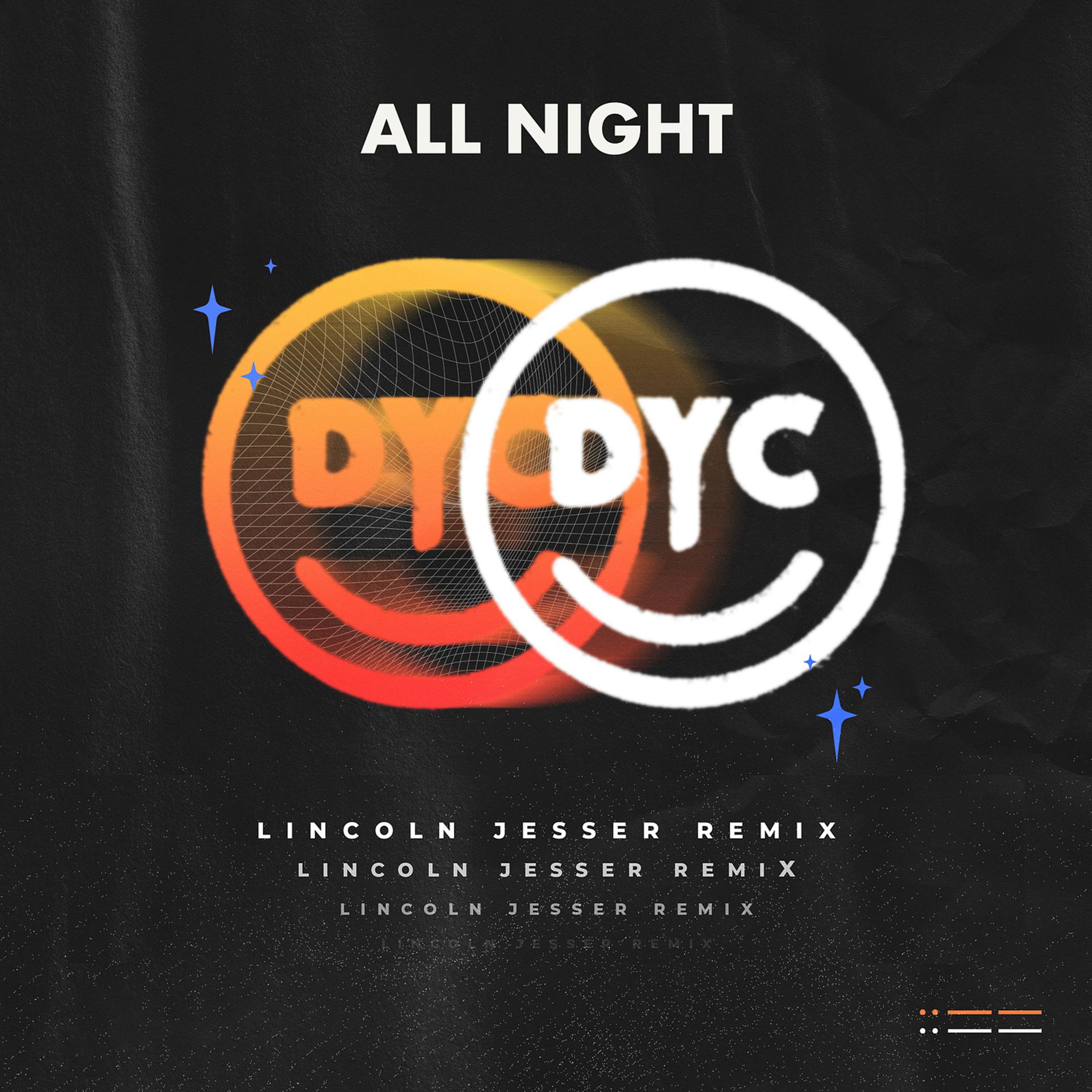 Постер альбома All Night (Lincoln Jesser Remix)