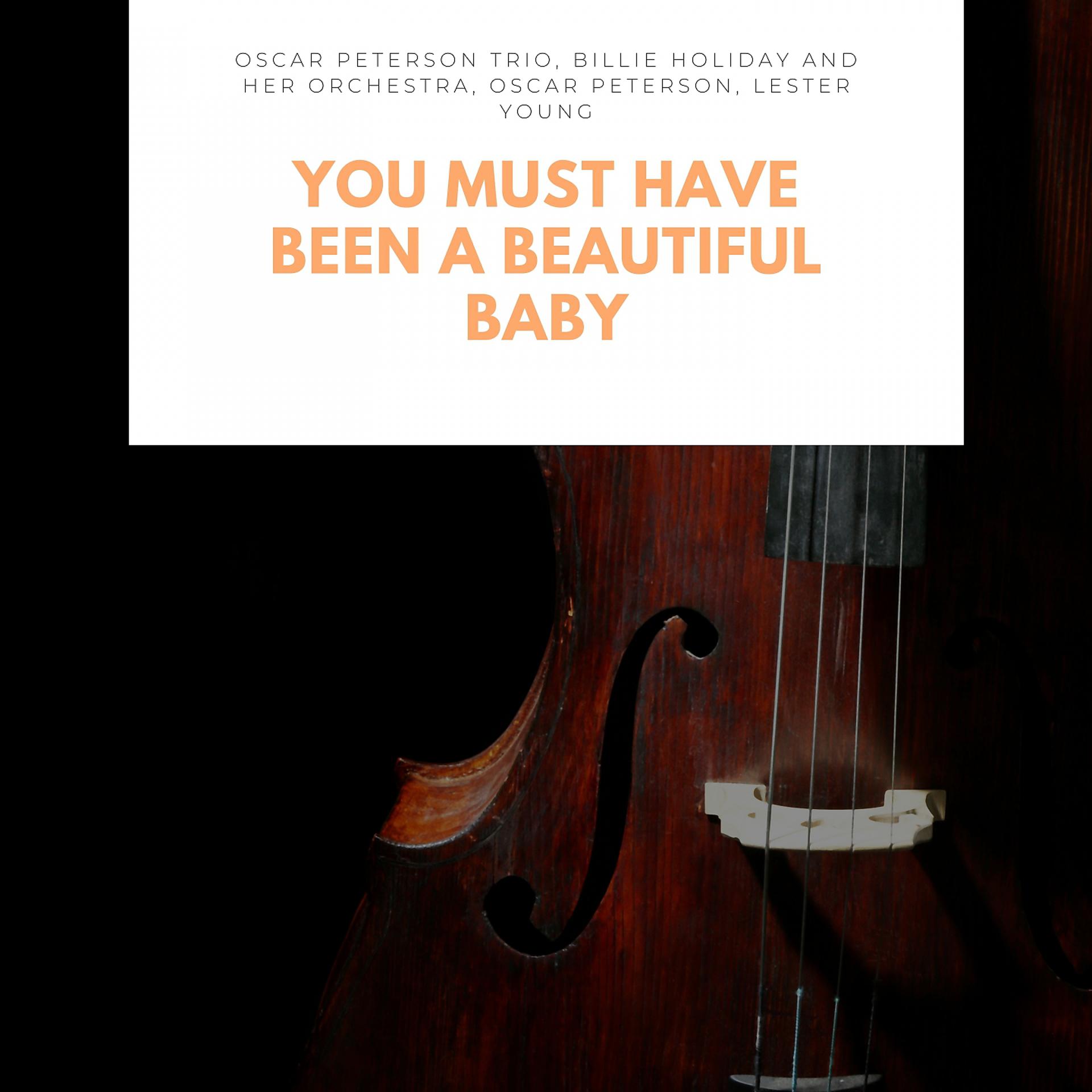 Постер альбома You Must Have Been a Beautiful Baby