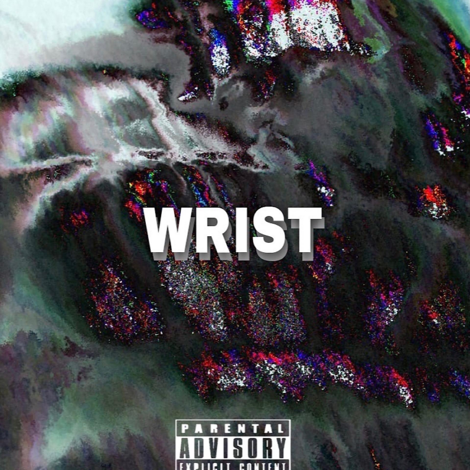 Постер альбома Wrist