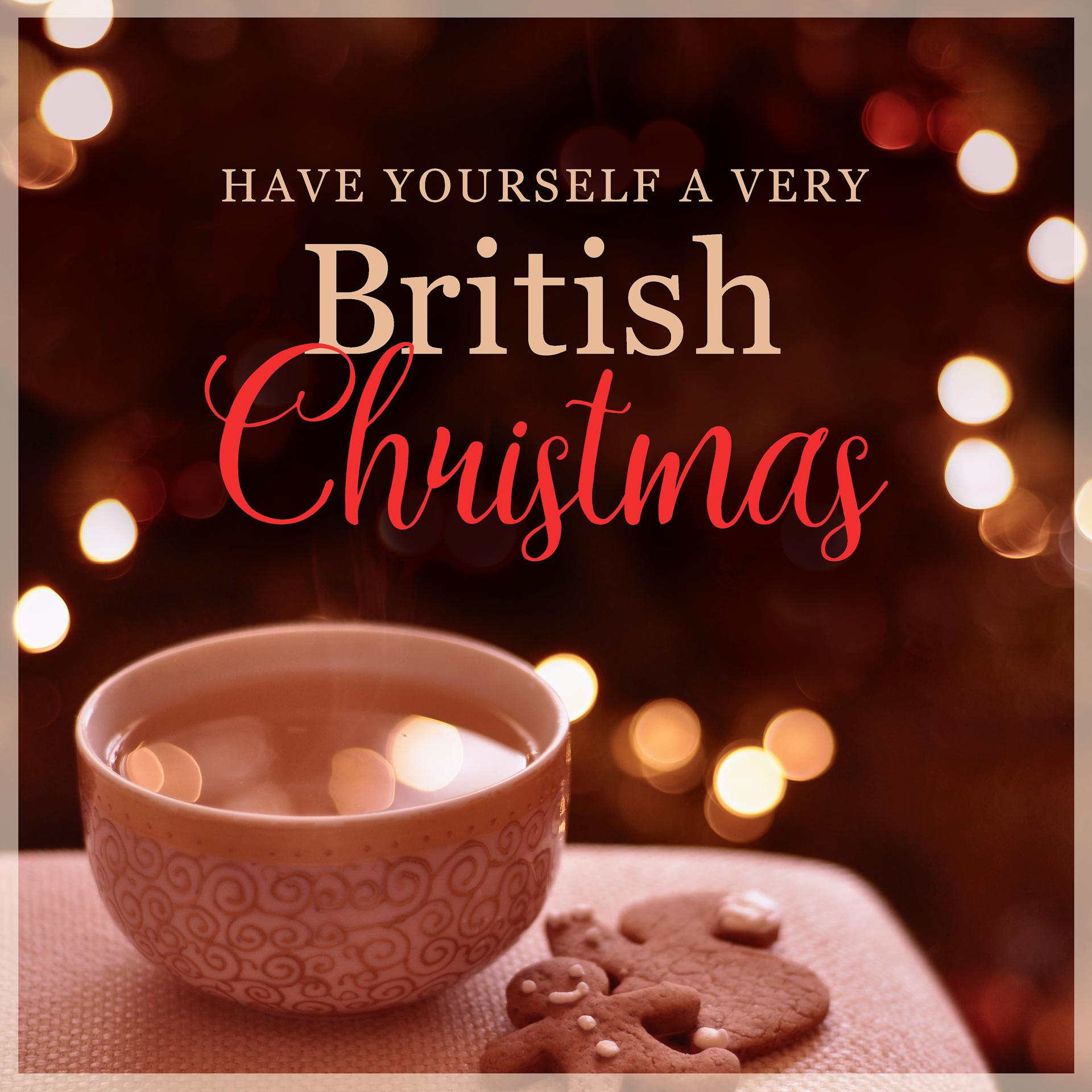 Постер альбома Have Yourself a Very British Christmas