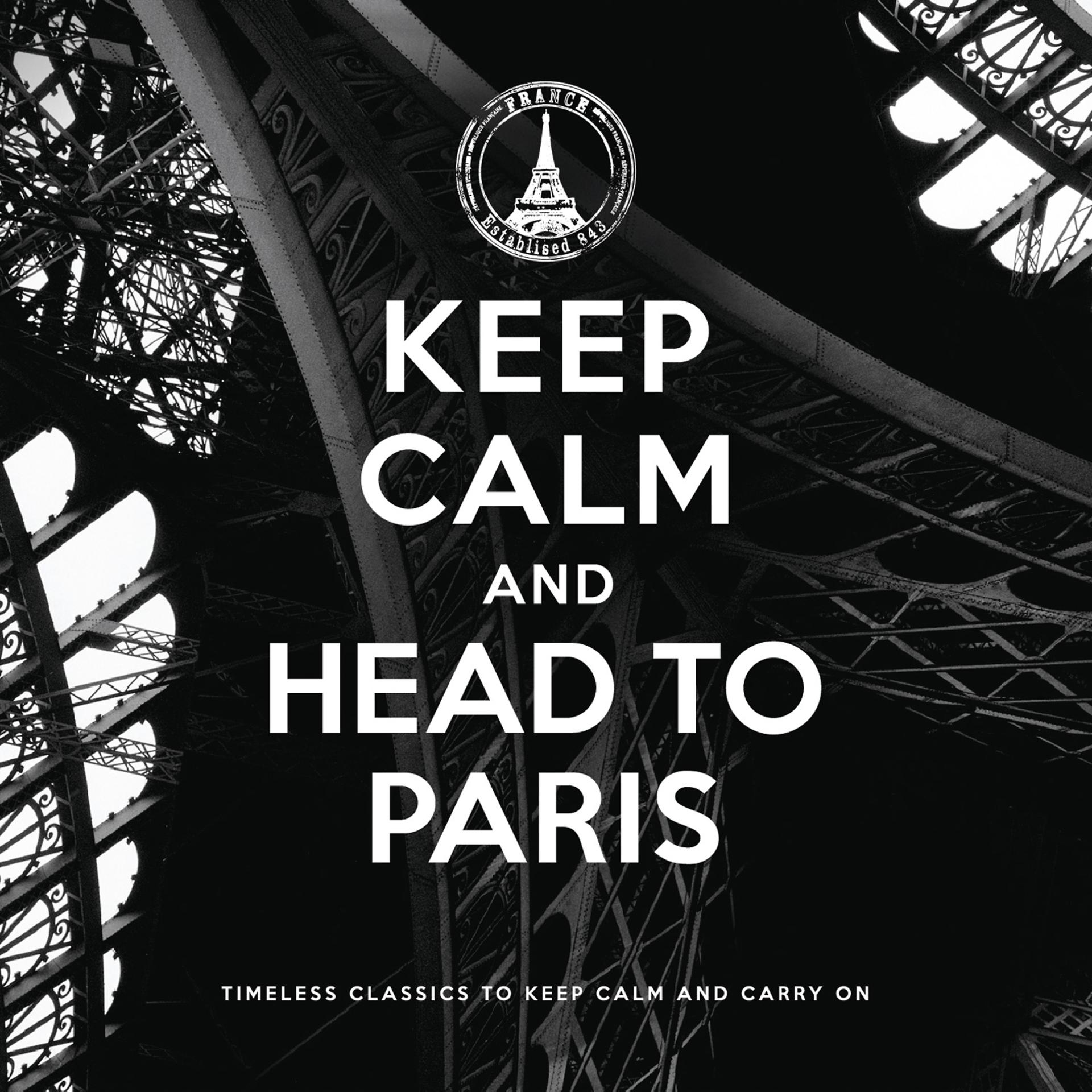 Постер альбома Keep Calm and Head to Paris