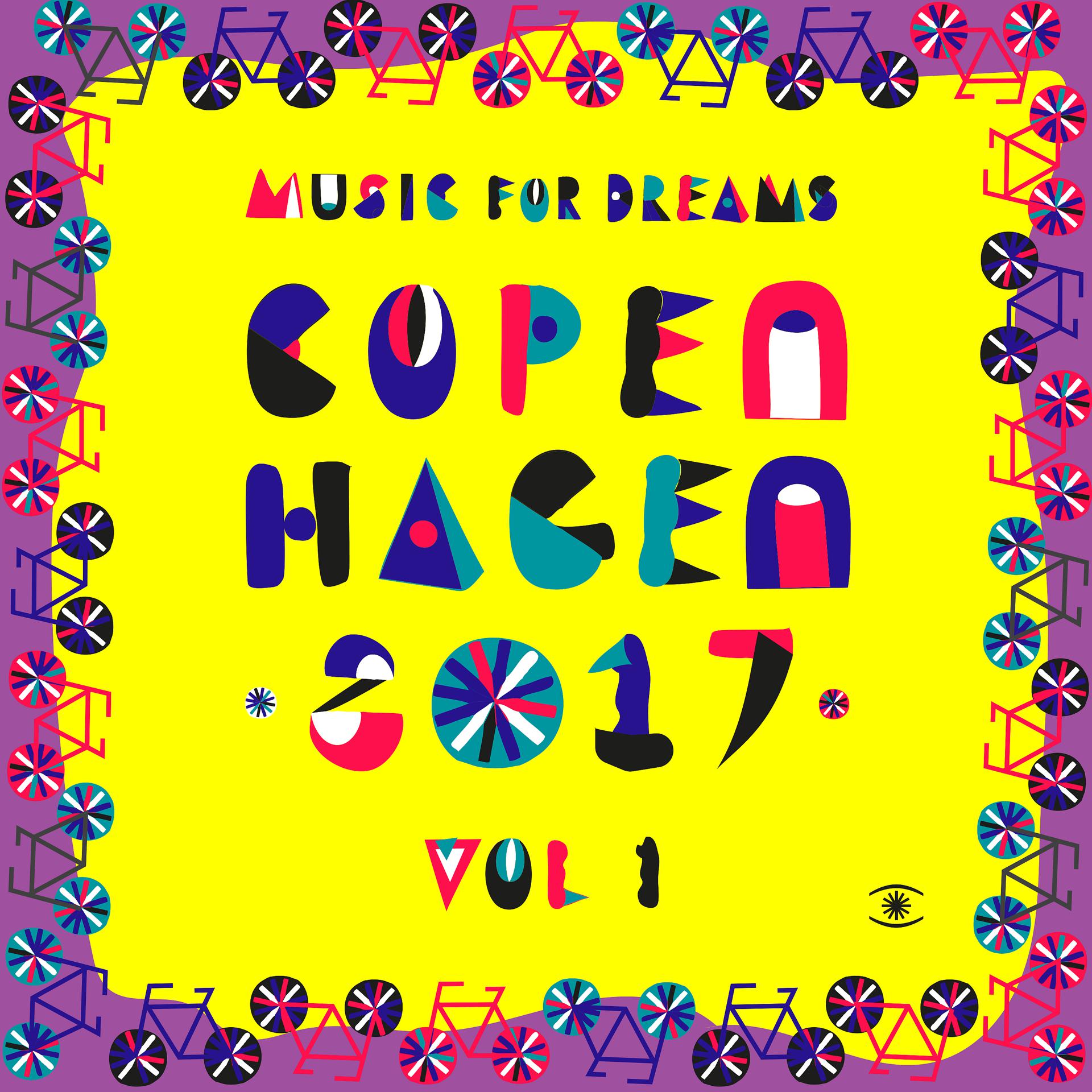 Постер альбома Music for Dreams Copenhagen 2017, Vol. 1