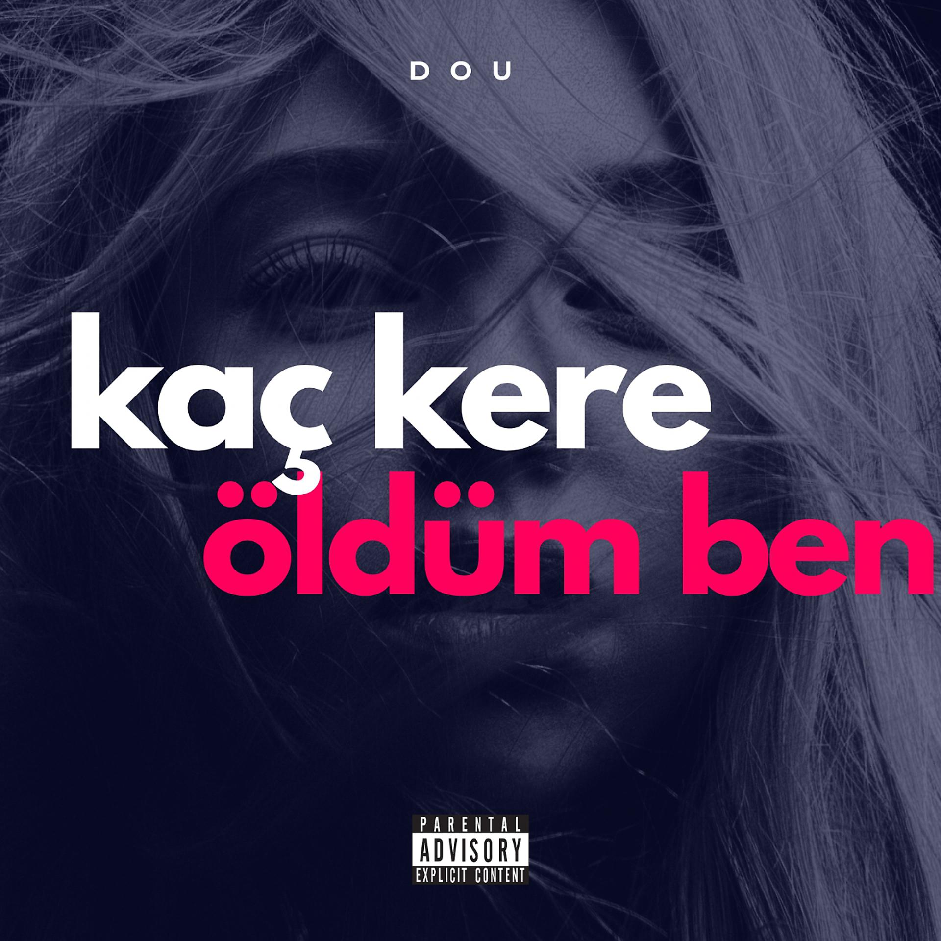 Постер альбома Kaç Kere Öldüm Ben
