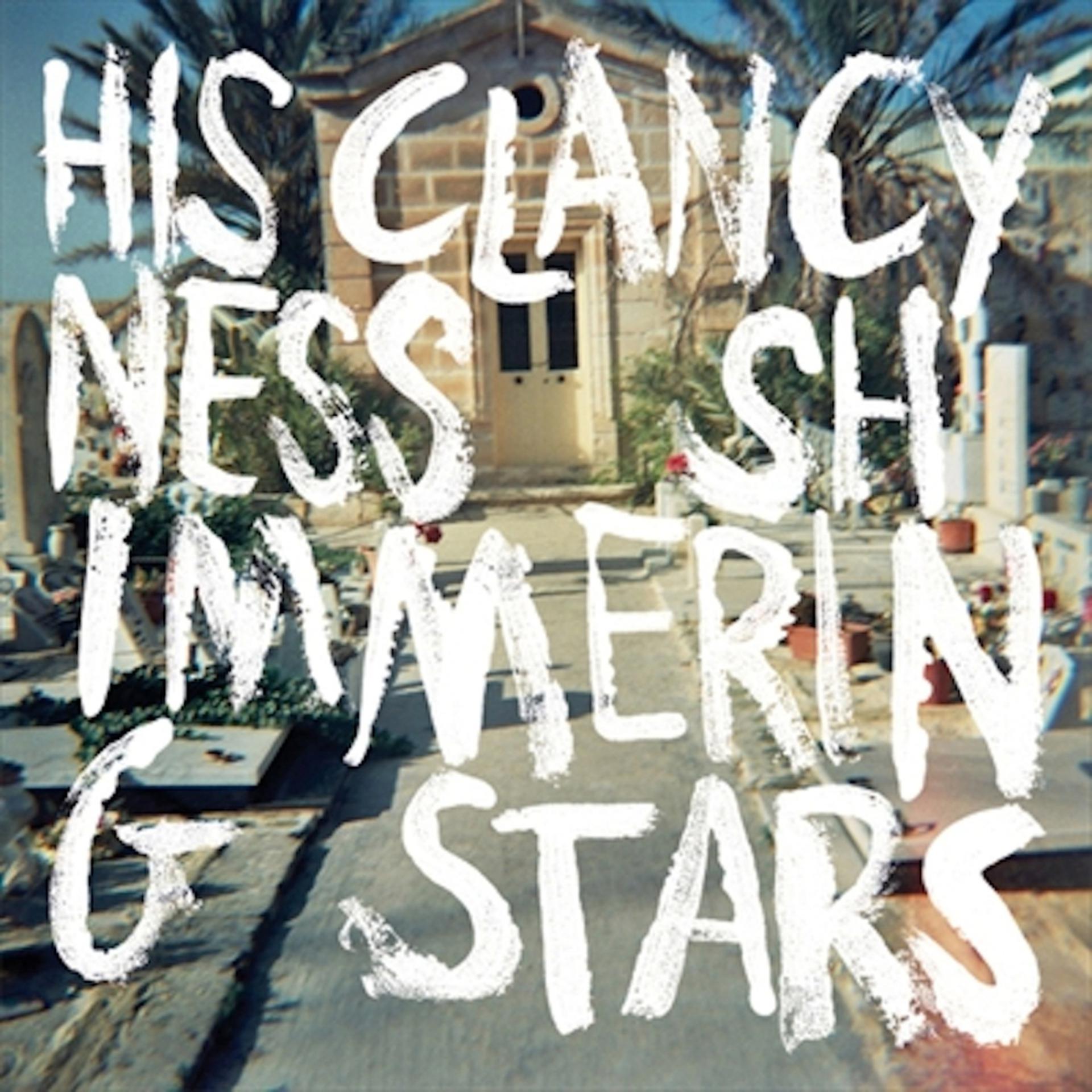 Постер альбома His Clancyness / Shimmering Stars