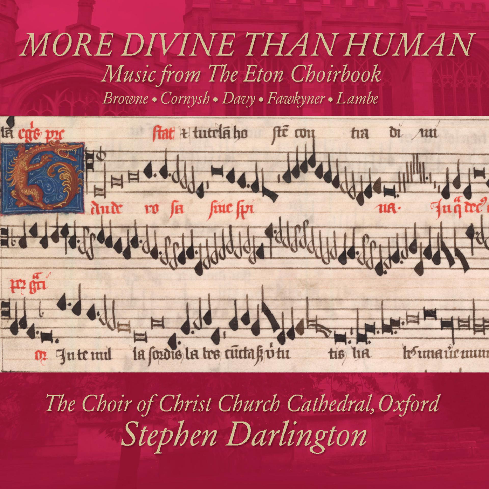 Постер альбома More Divine Than Human - Music from the Eton Choirbook