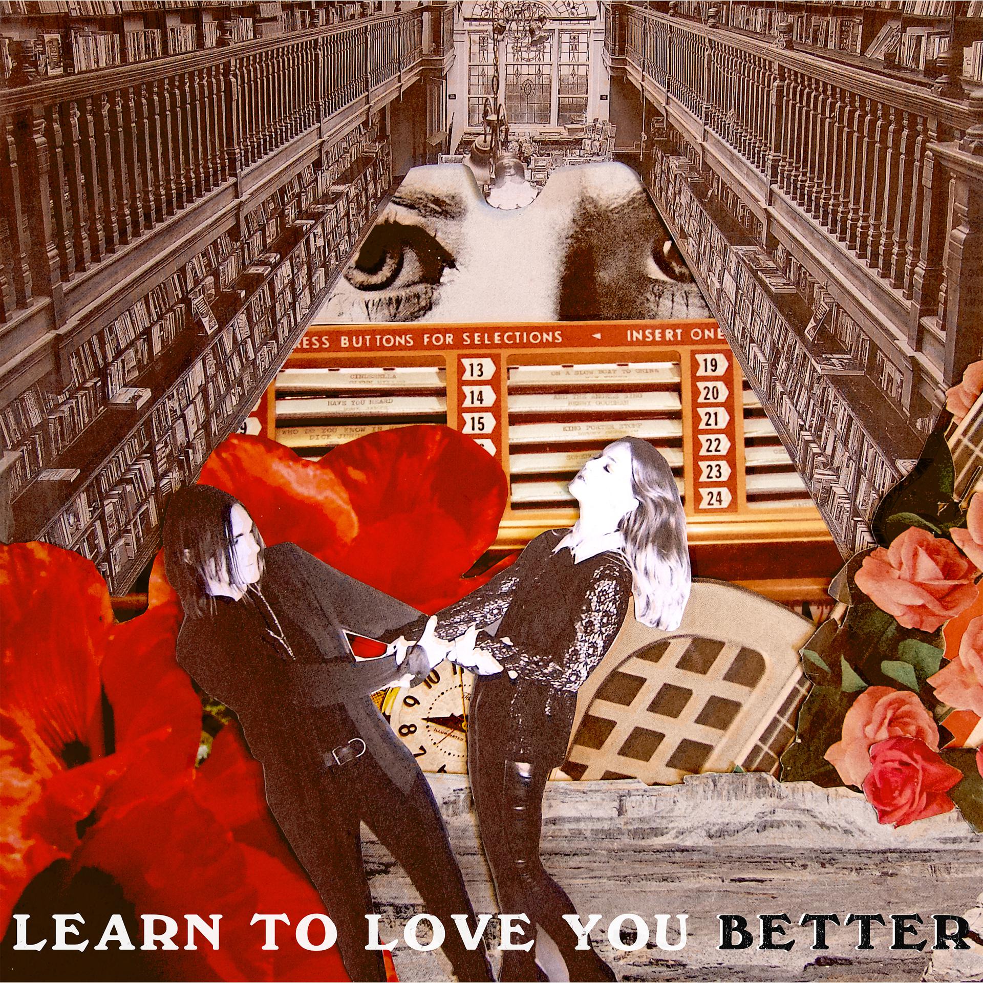 Постер альбома Learn to Love You Better