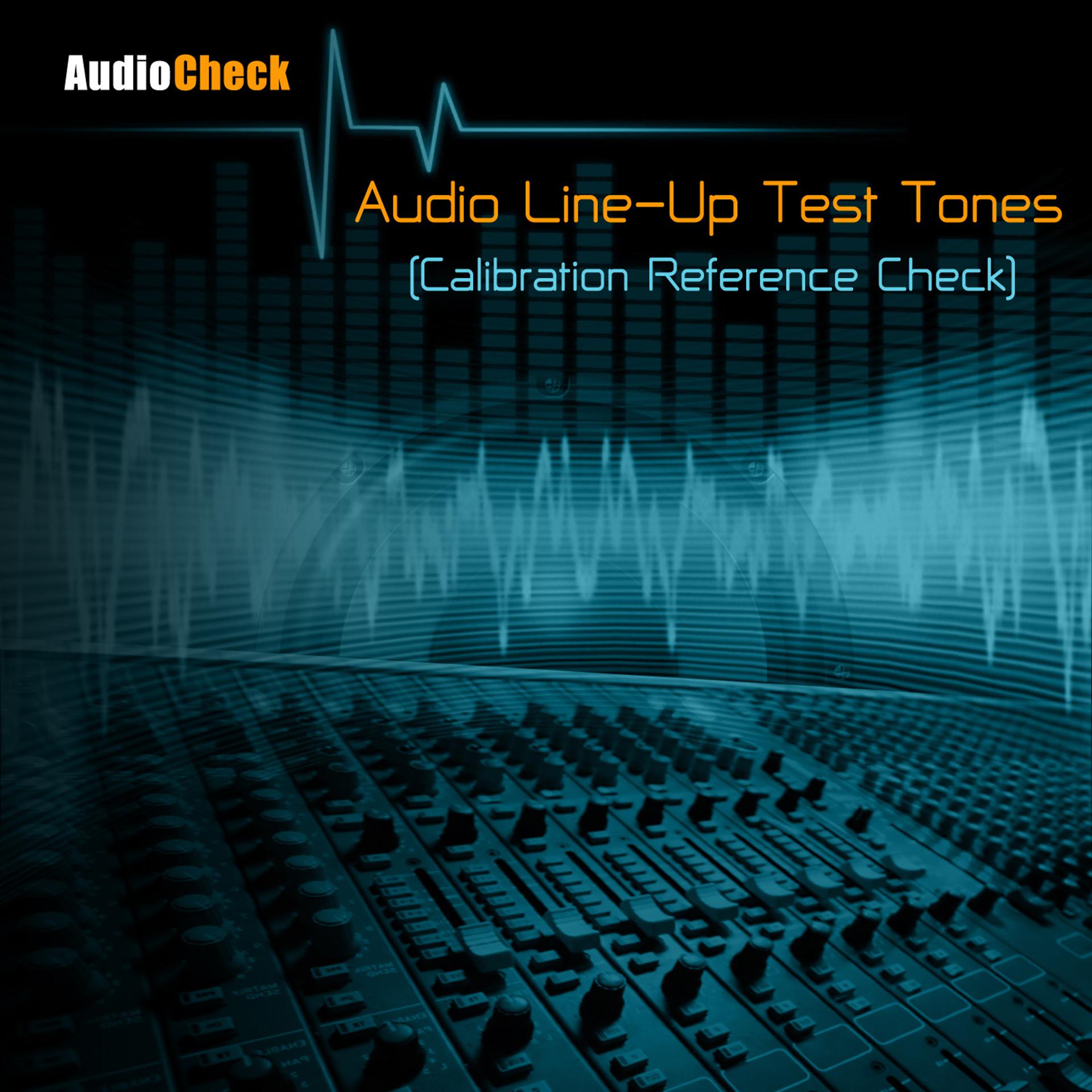 Постер альбома Audio Line-Up Test Tones (Calibration Reference Check)