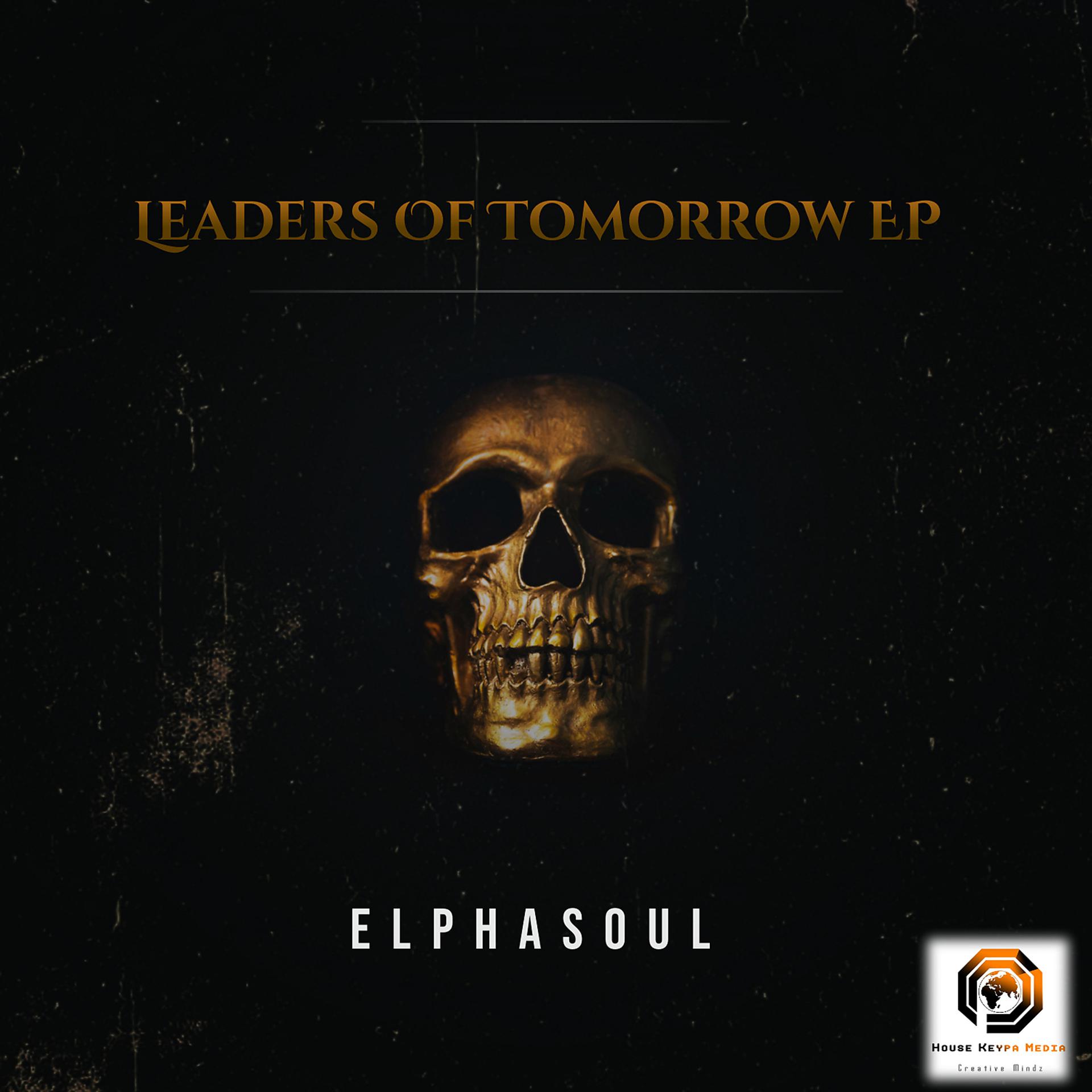 Постер альбома Leaders Of Tomorrow Ep