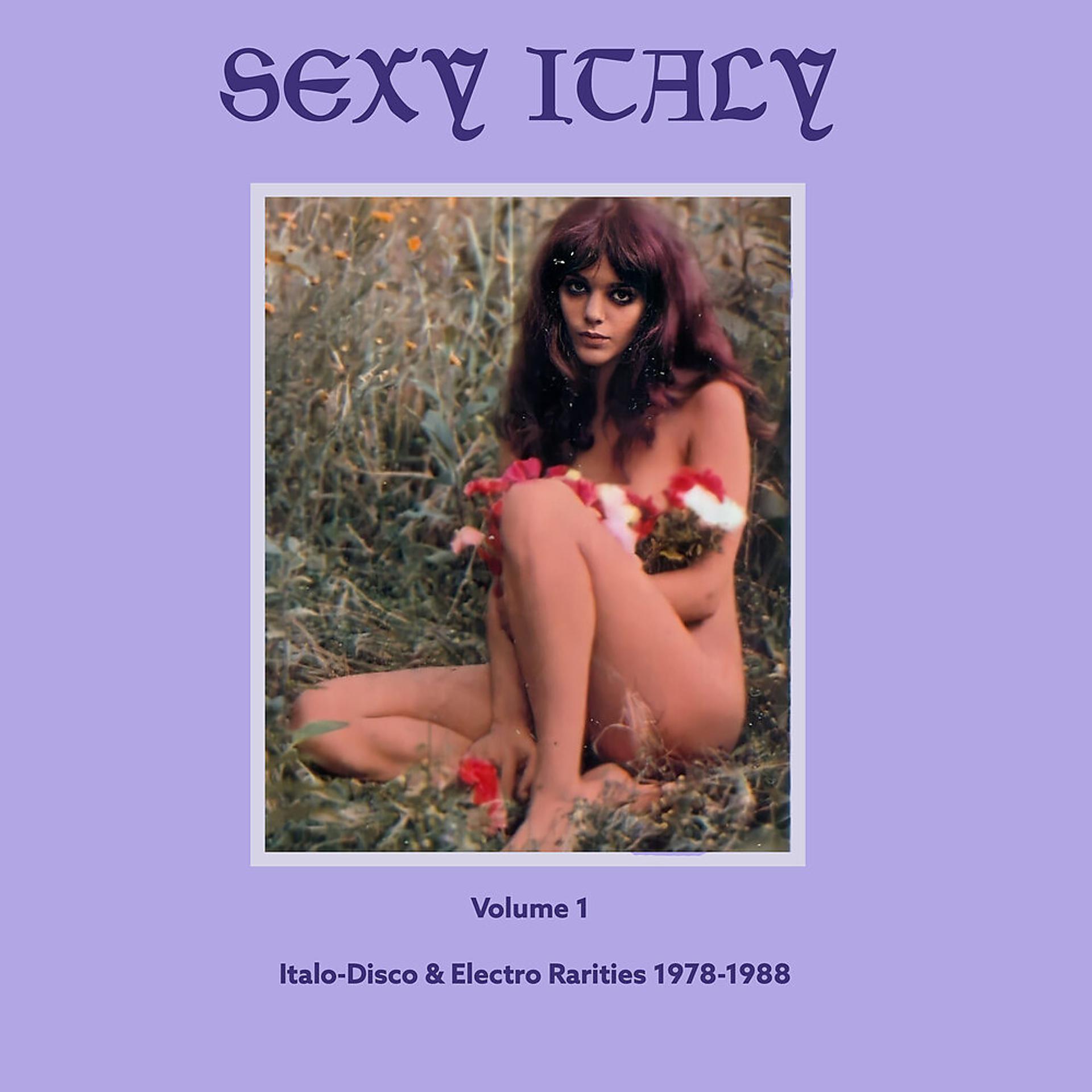 Постер альбома Sexy Italy: Italo-Disco & Electro Rarities, Vol. 1 (1978-1988)