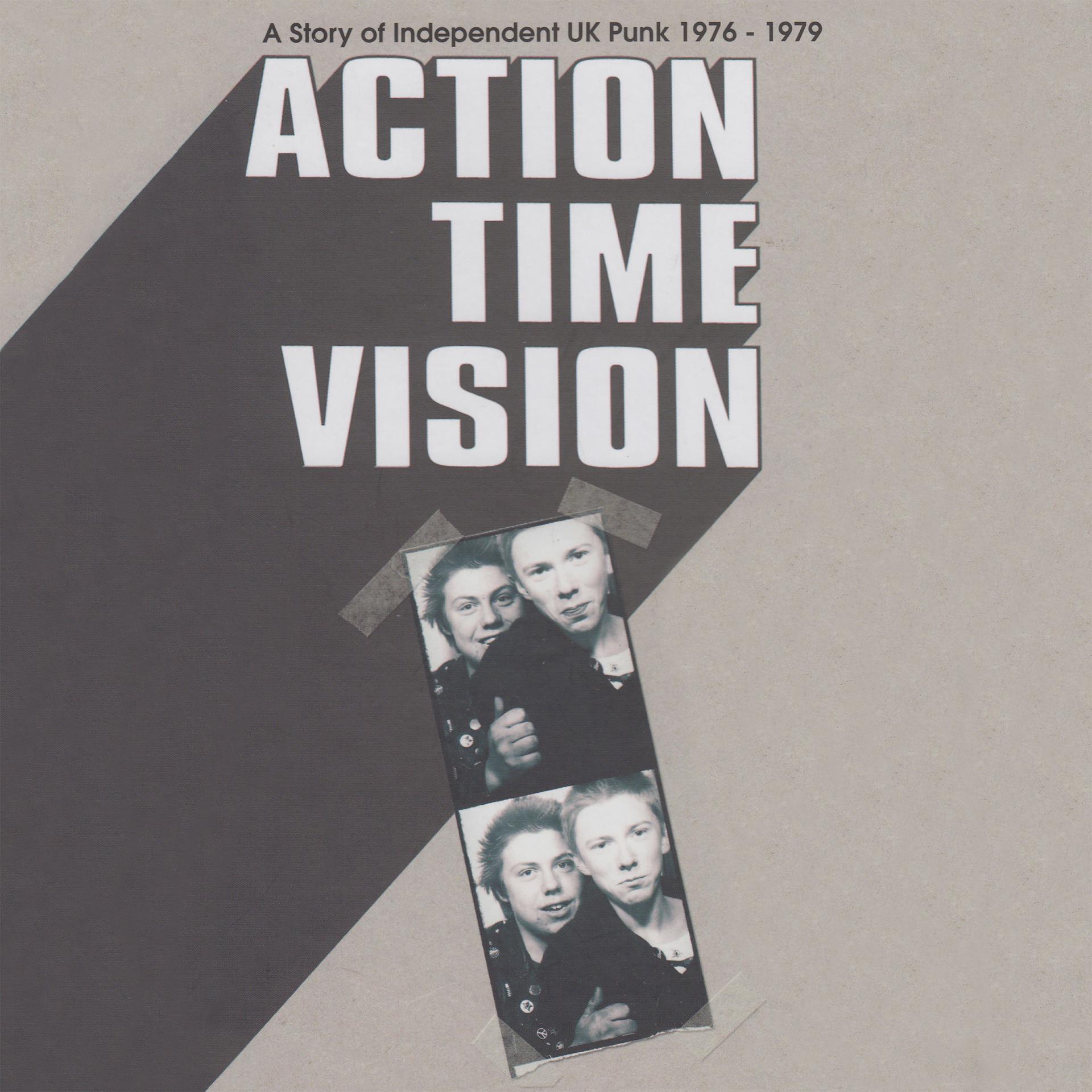 Постер альбома Action Time Vision (A Story Of Independent UK Punk 1976-1979)