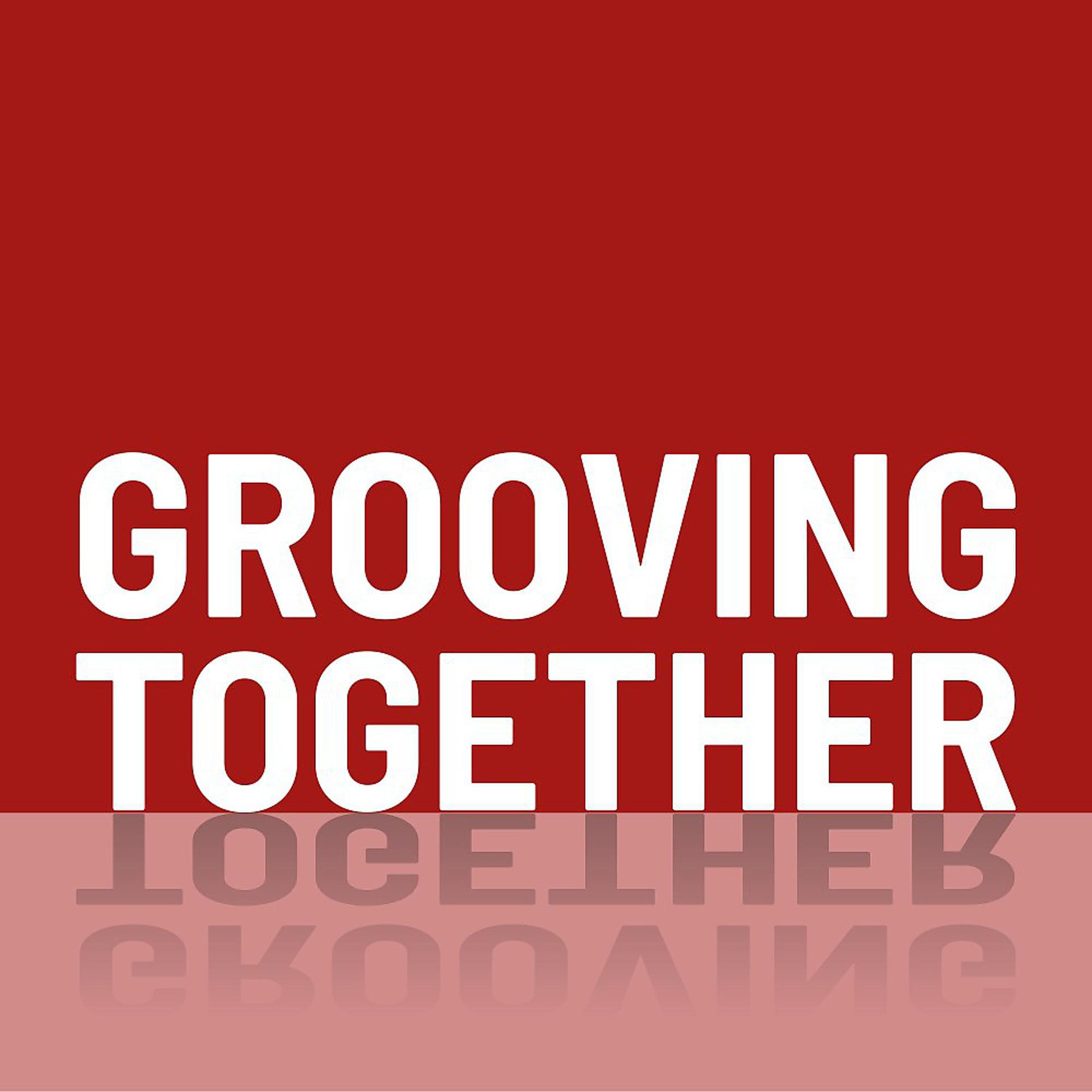 Постер альбома Grooving Together