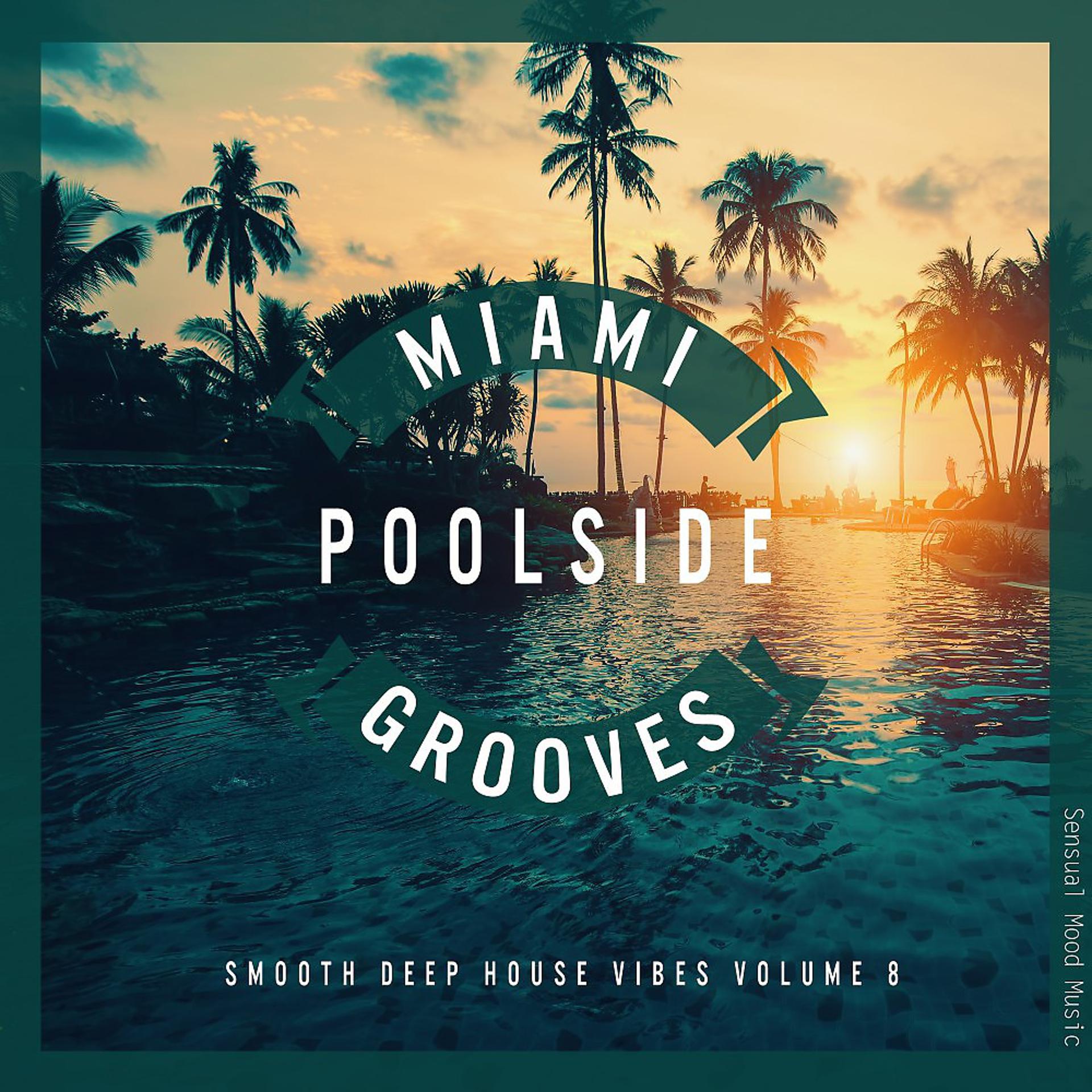 Постер альбома Miami Poolside Grooves, Vol. 8