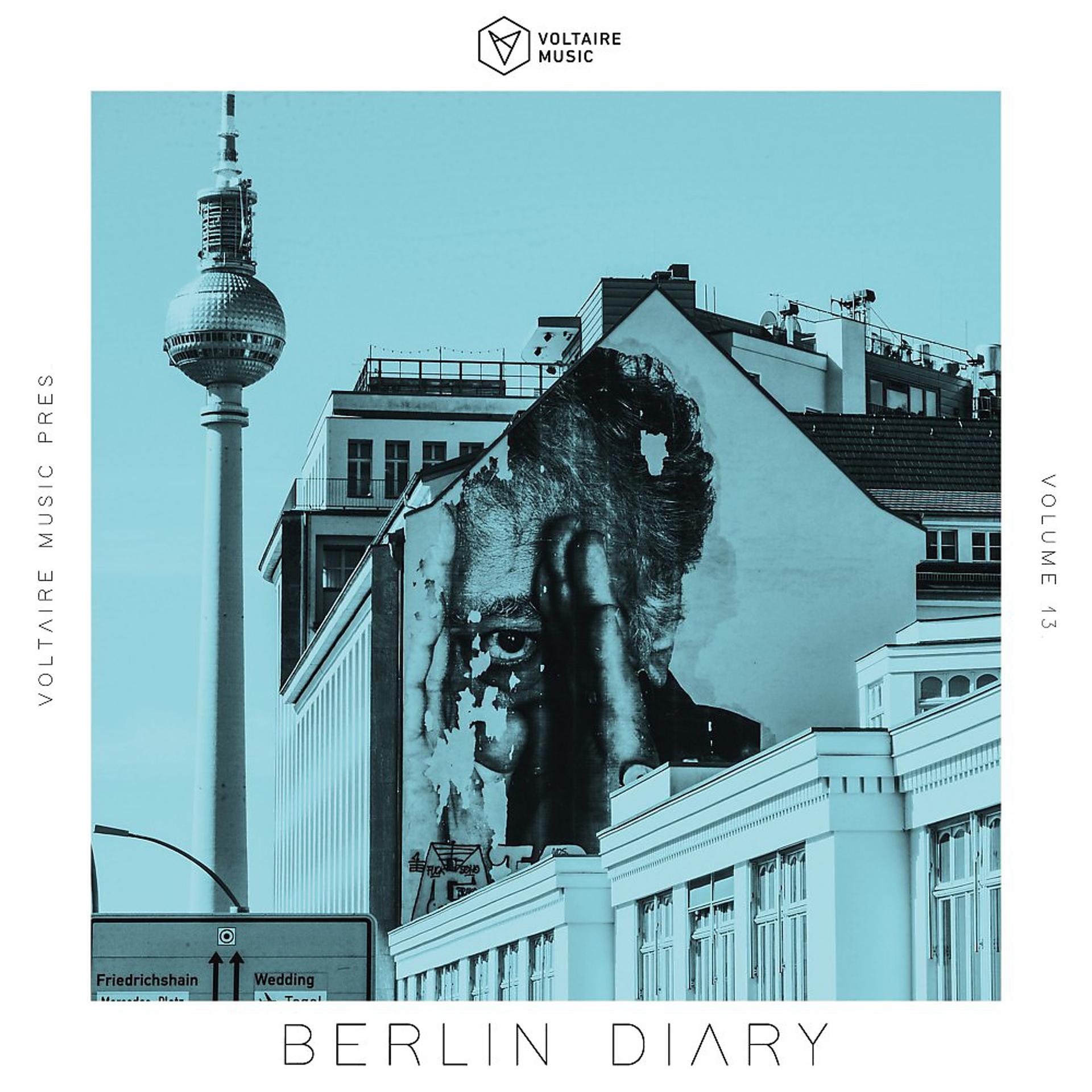 Постер альбома Voltaire Music Pres. The Berlin Diary, Vol. 13