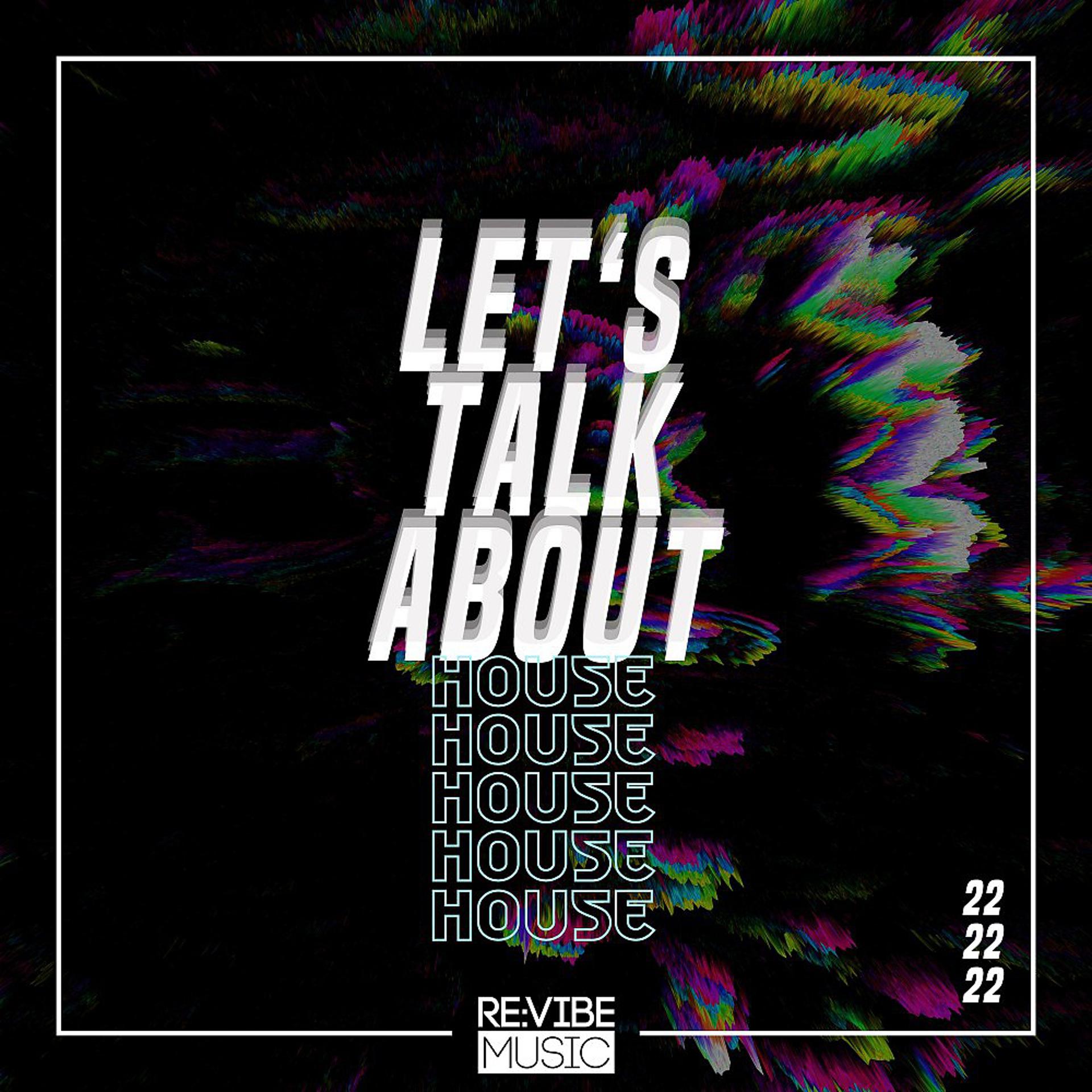 Постер альбома Let's Talk About House, Vol. 22