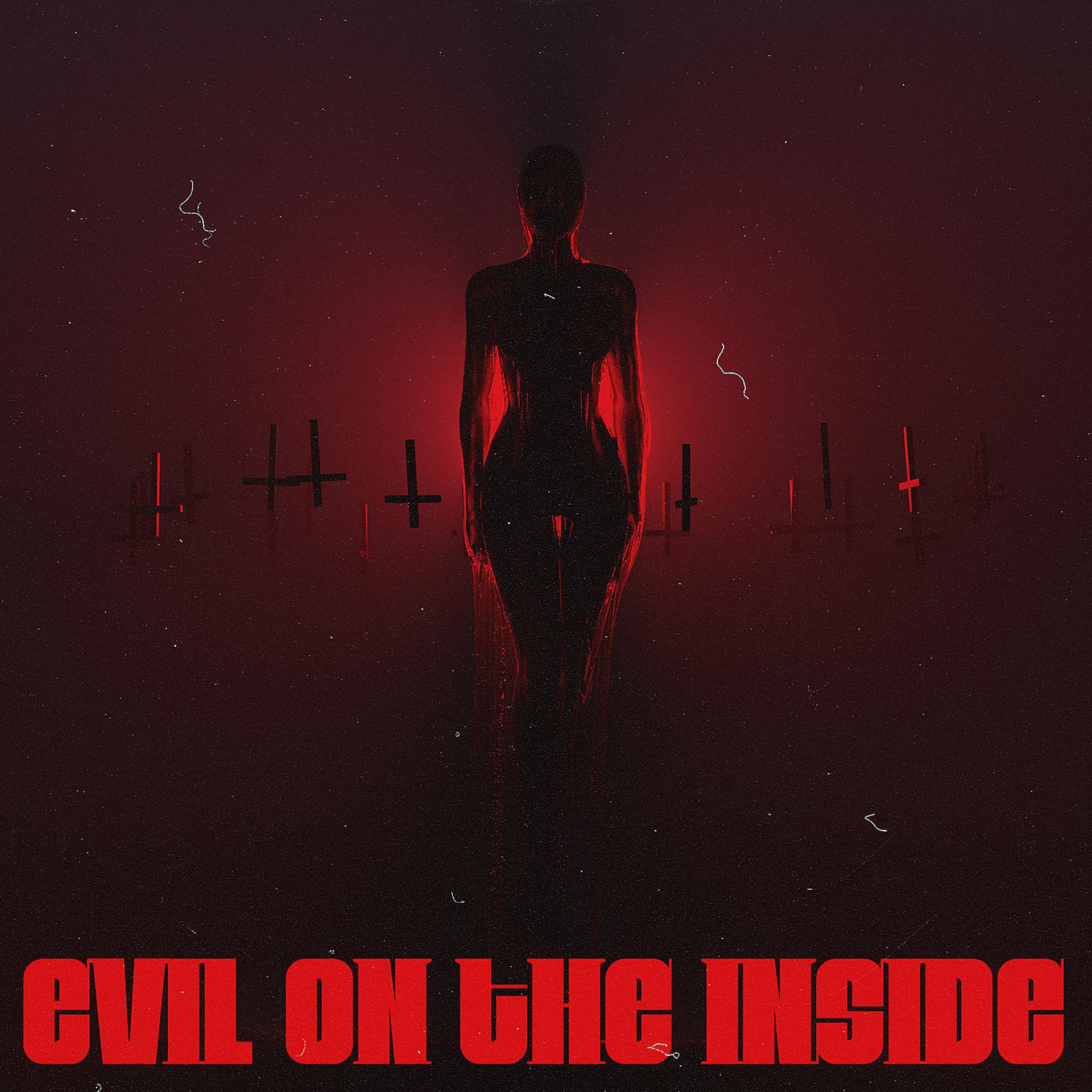 Постер альбома Evil On The Inside (feat. iiiConic)