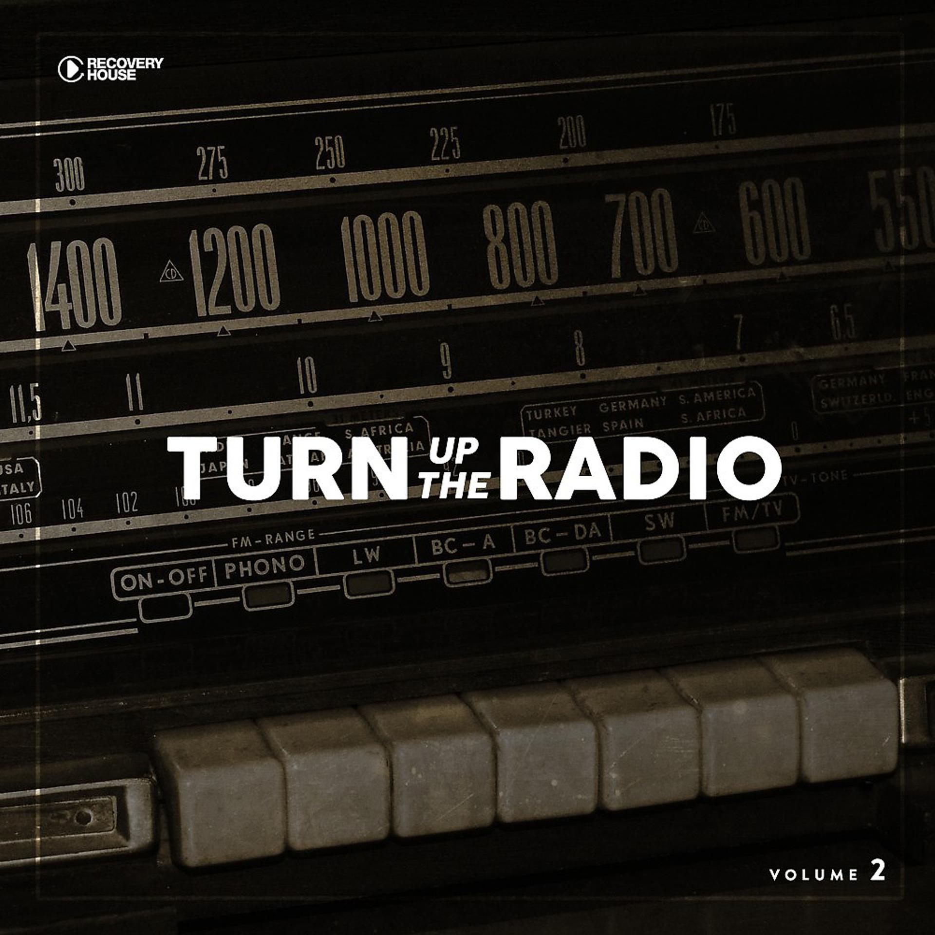 Постер альбома Turn up the Radio, Vol. 2