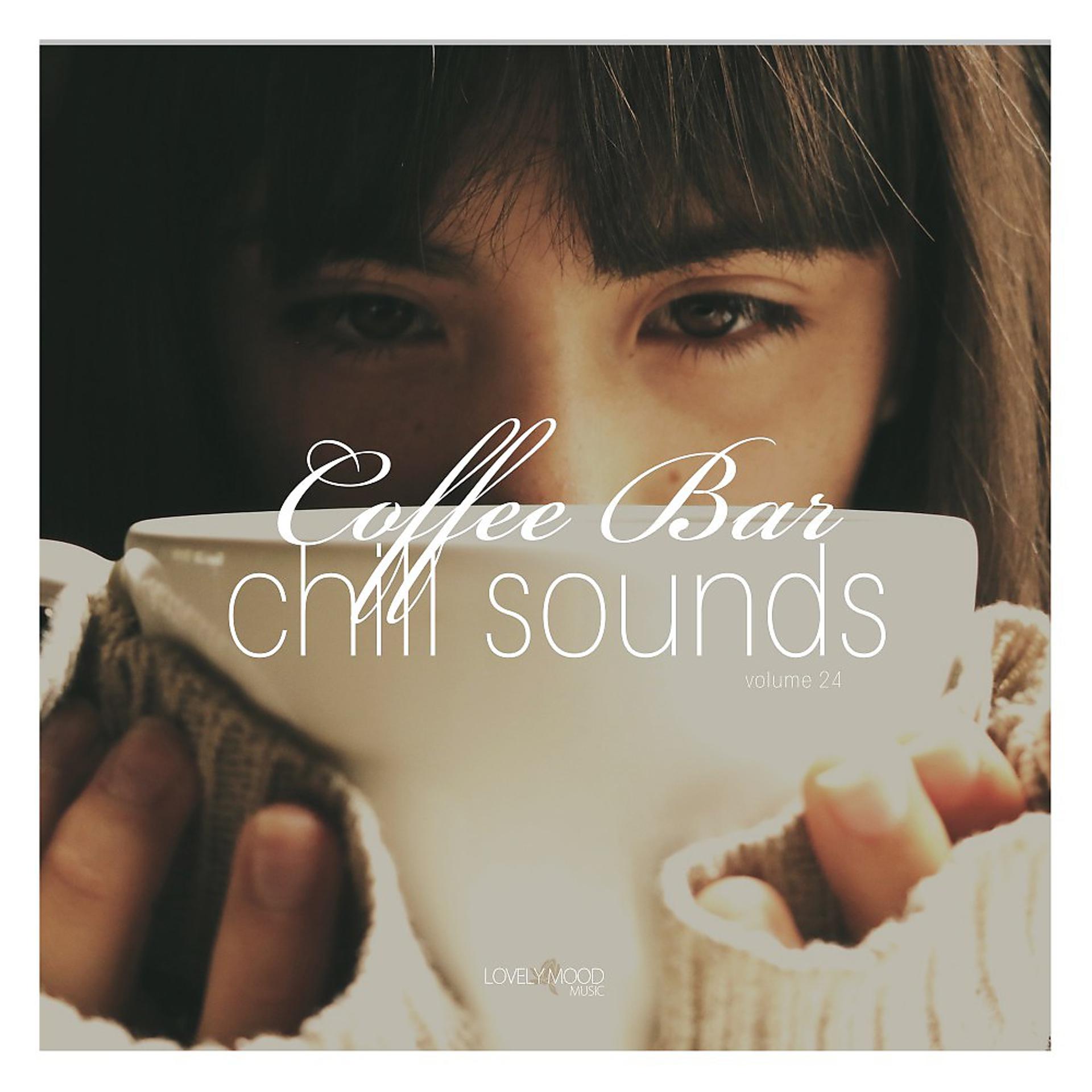 Постер альбома Coffee Bar Chill Sounds, Vol. 24