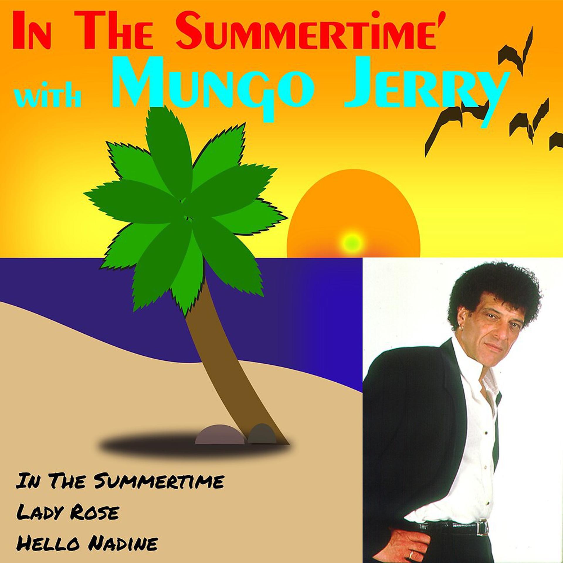 Постер альбома In the Summertime with Mungo Jerry