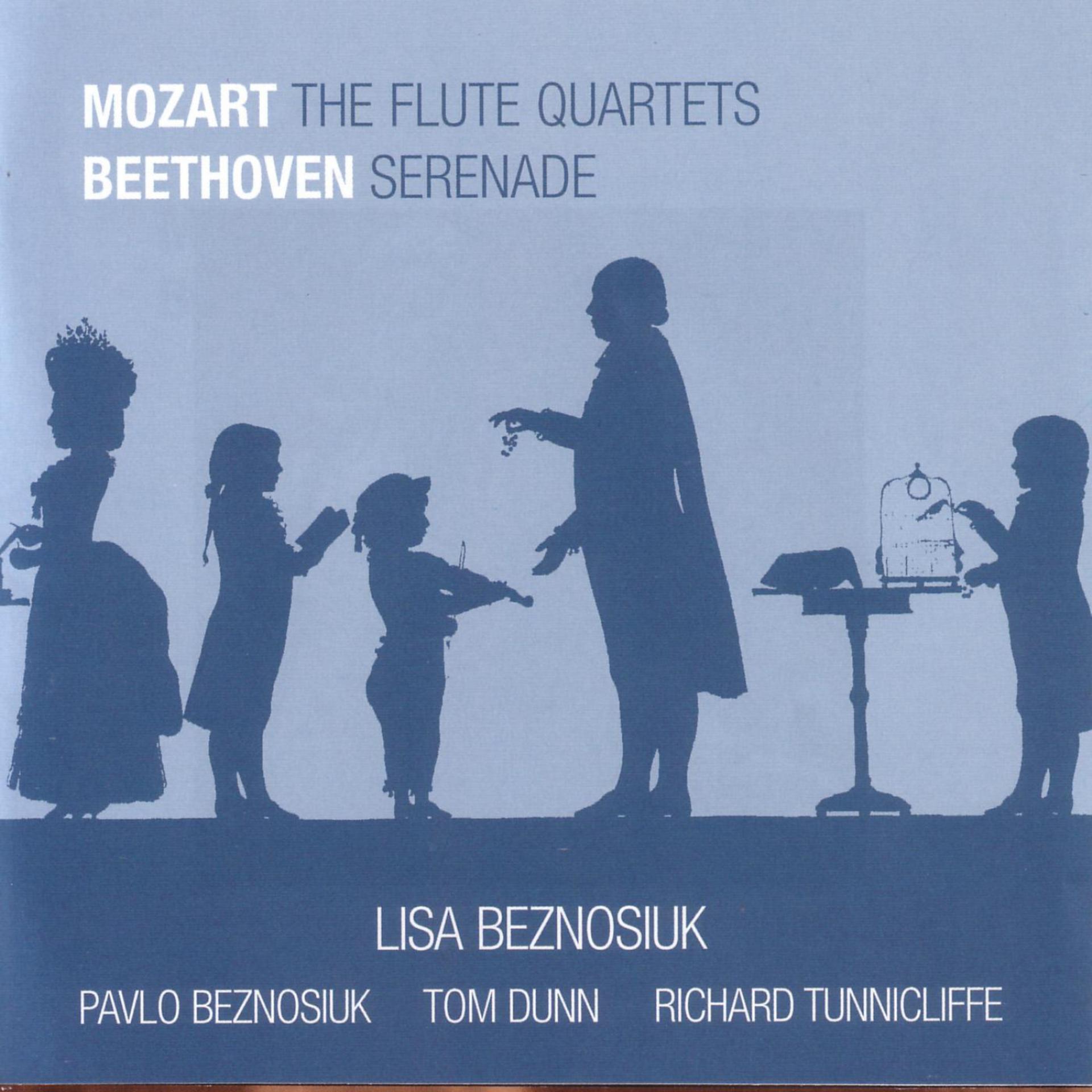 Постер альбома Mozart: The Flute Quartets / Beethoven: Serenade