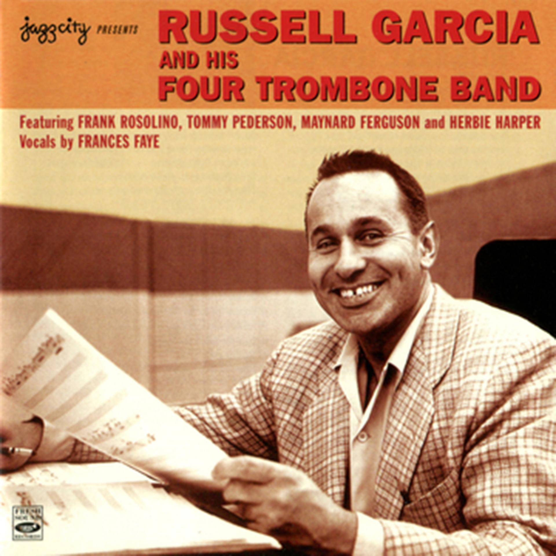 Постер альбома Russell Garcia and His Four Trombone Band