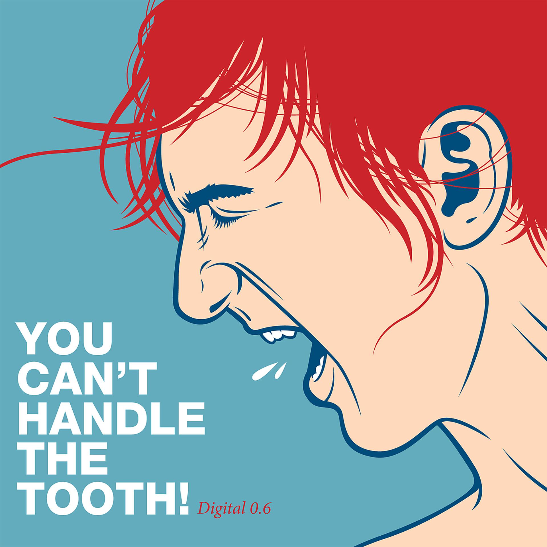 Постер альбома You Can't Handle The Tooth