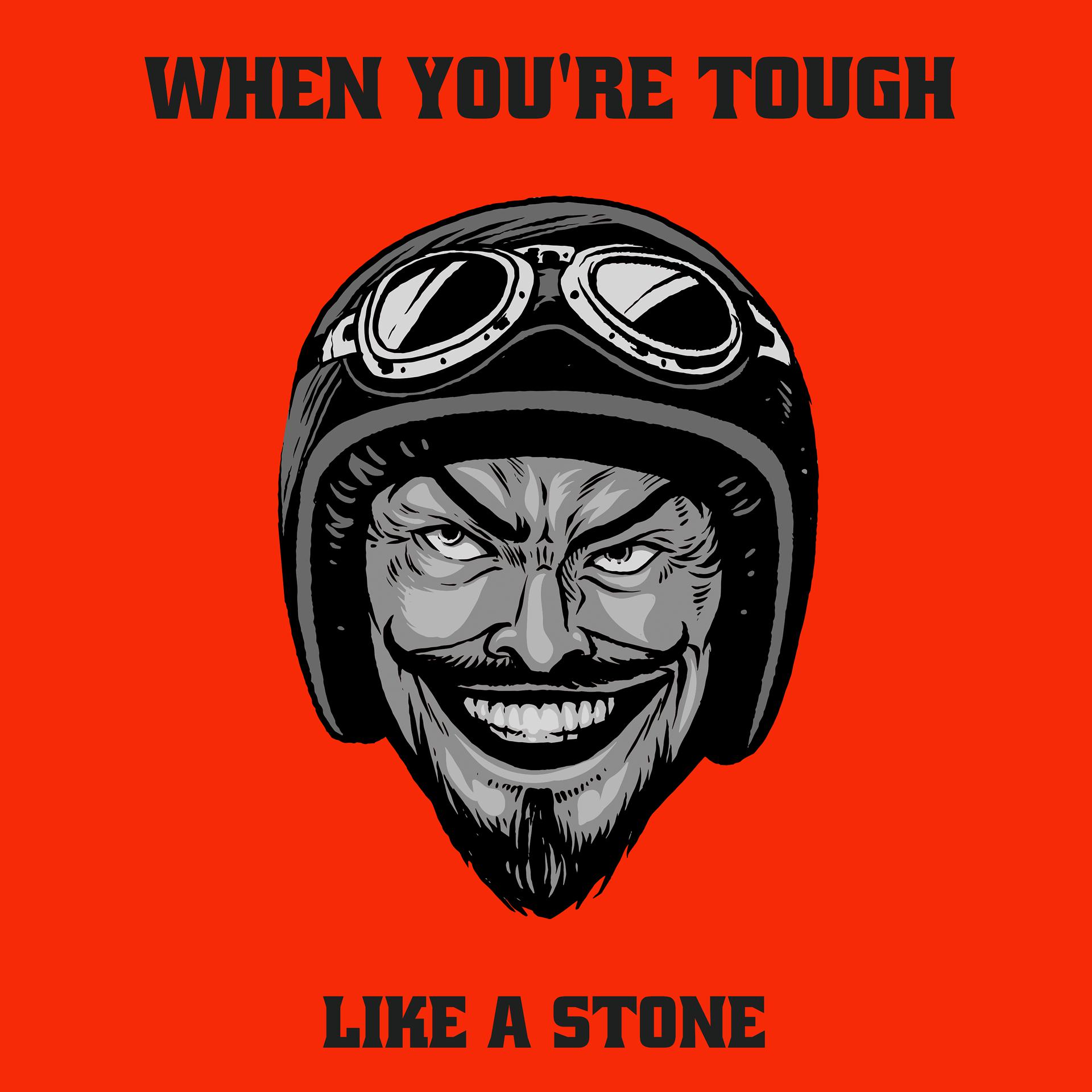 Постер альбома When You're Tough Like a Stone