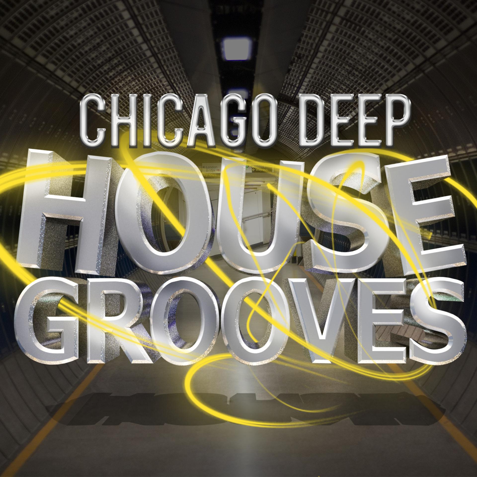 Постер альбома Chicago Deep House Grooves