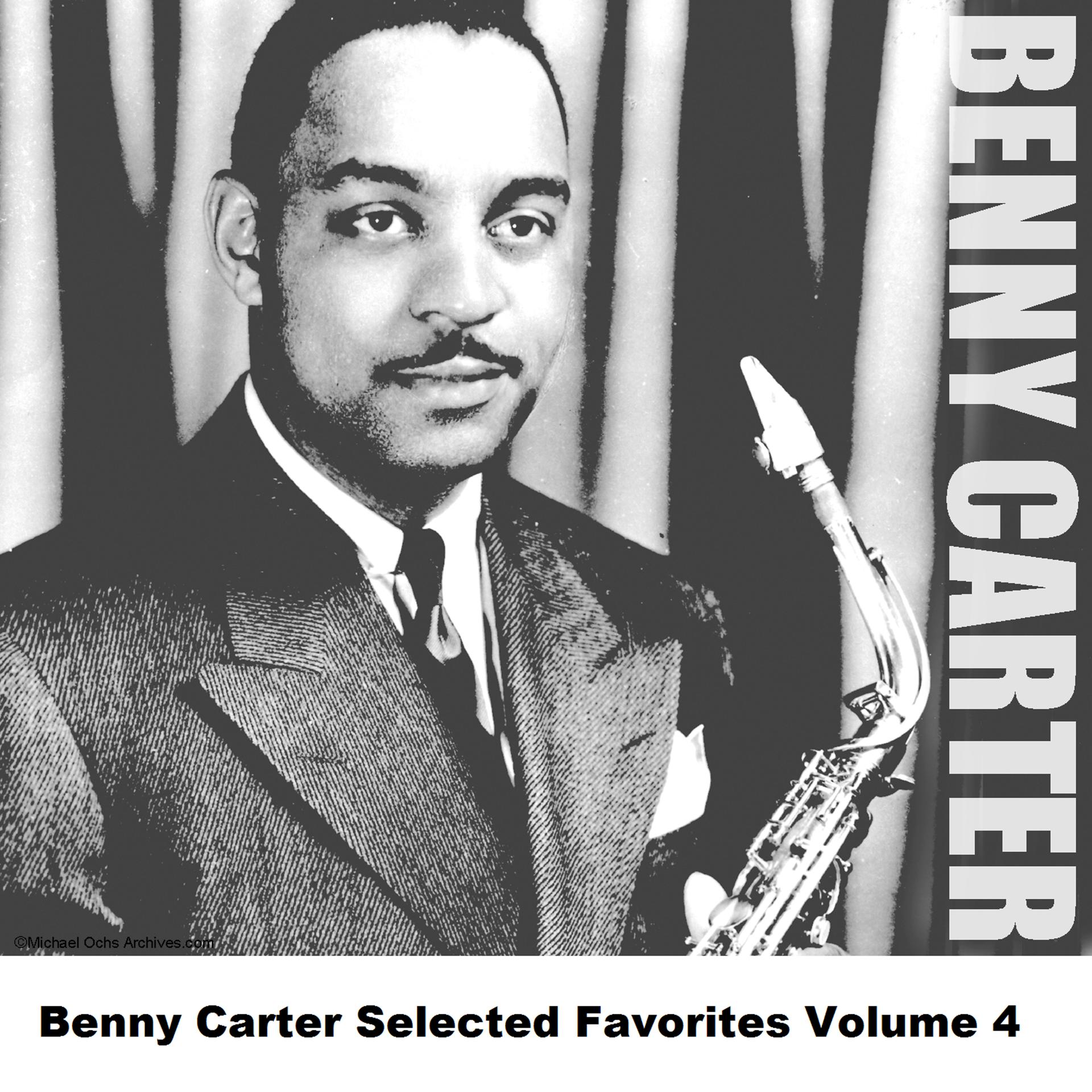 Постер альбома Benny Carter Selected Favorites Volume 4