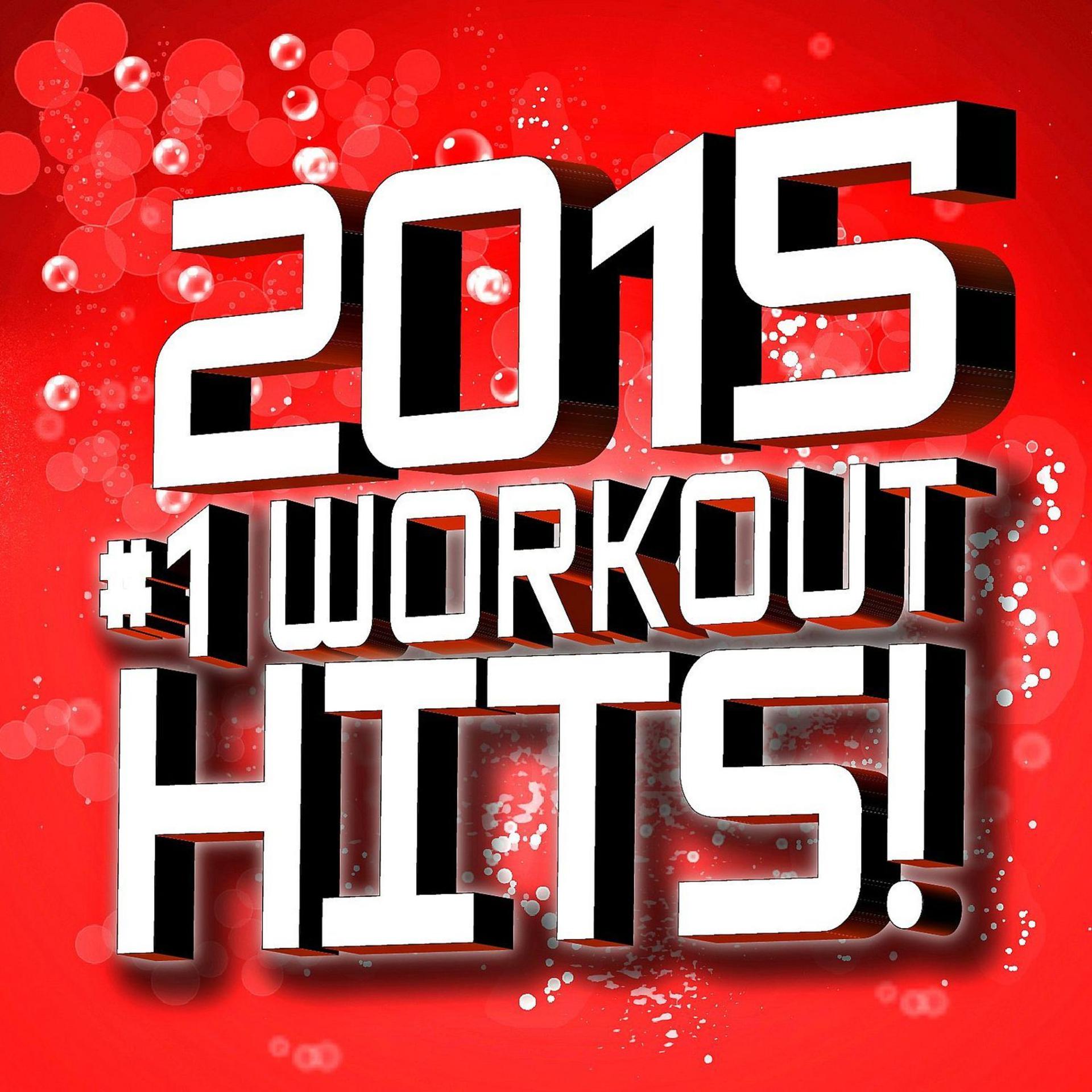 Постер альбома 2015 #1 Workout Hits!