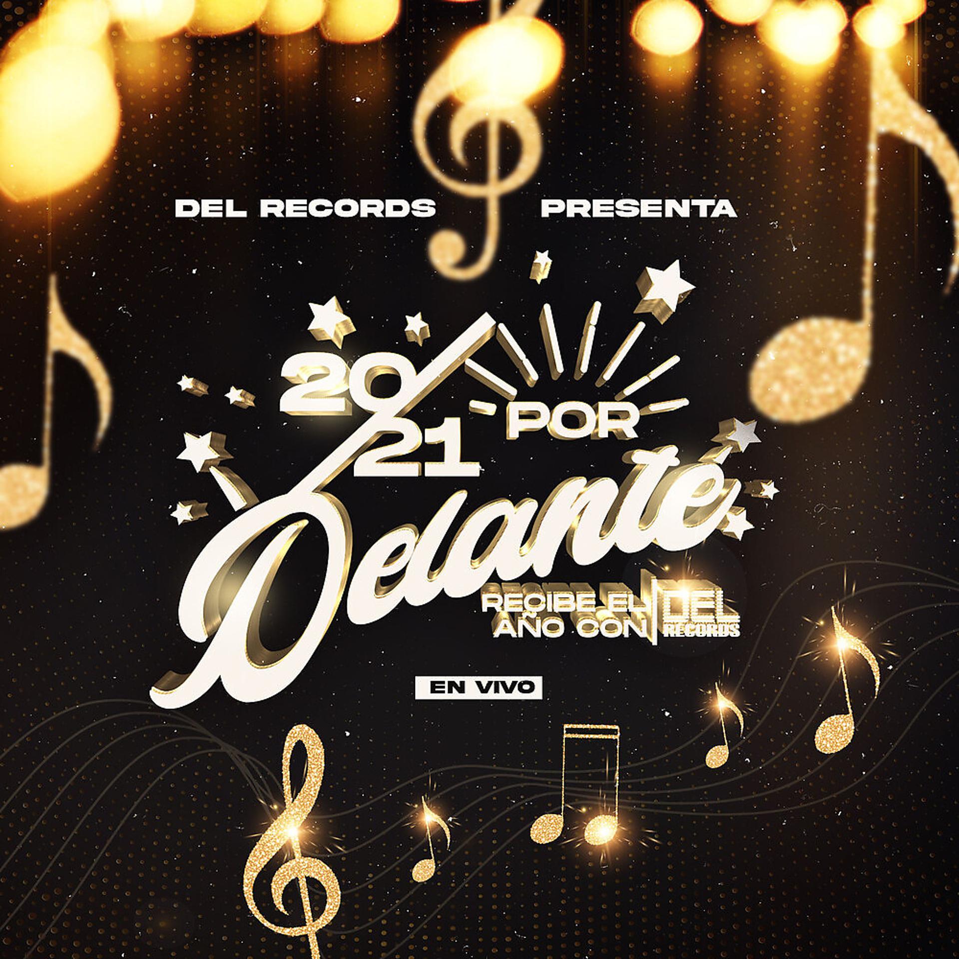 Постер альбома Del Records Presenta: 2021 Por Delante