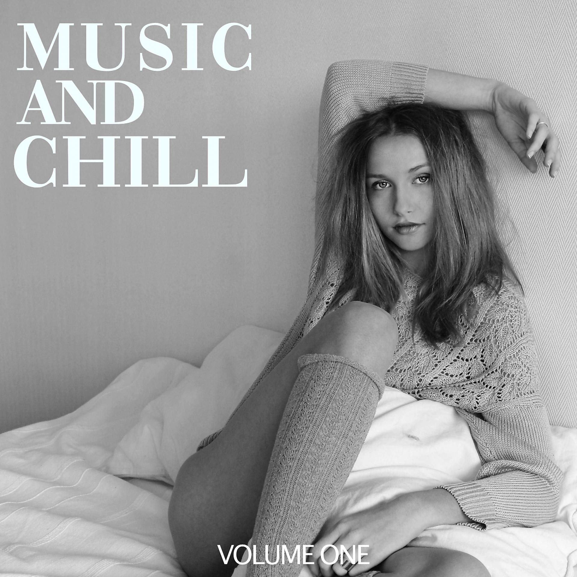 Постер альбома Music And Chill, Vol. 1