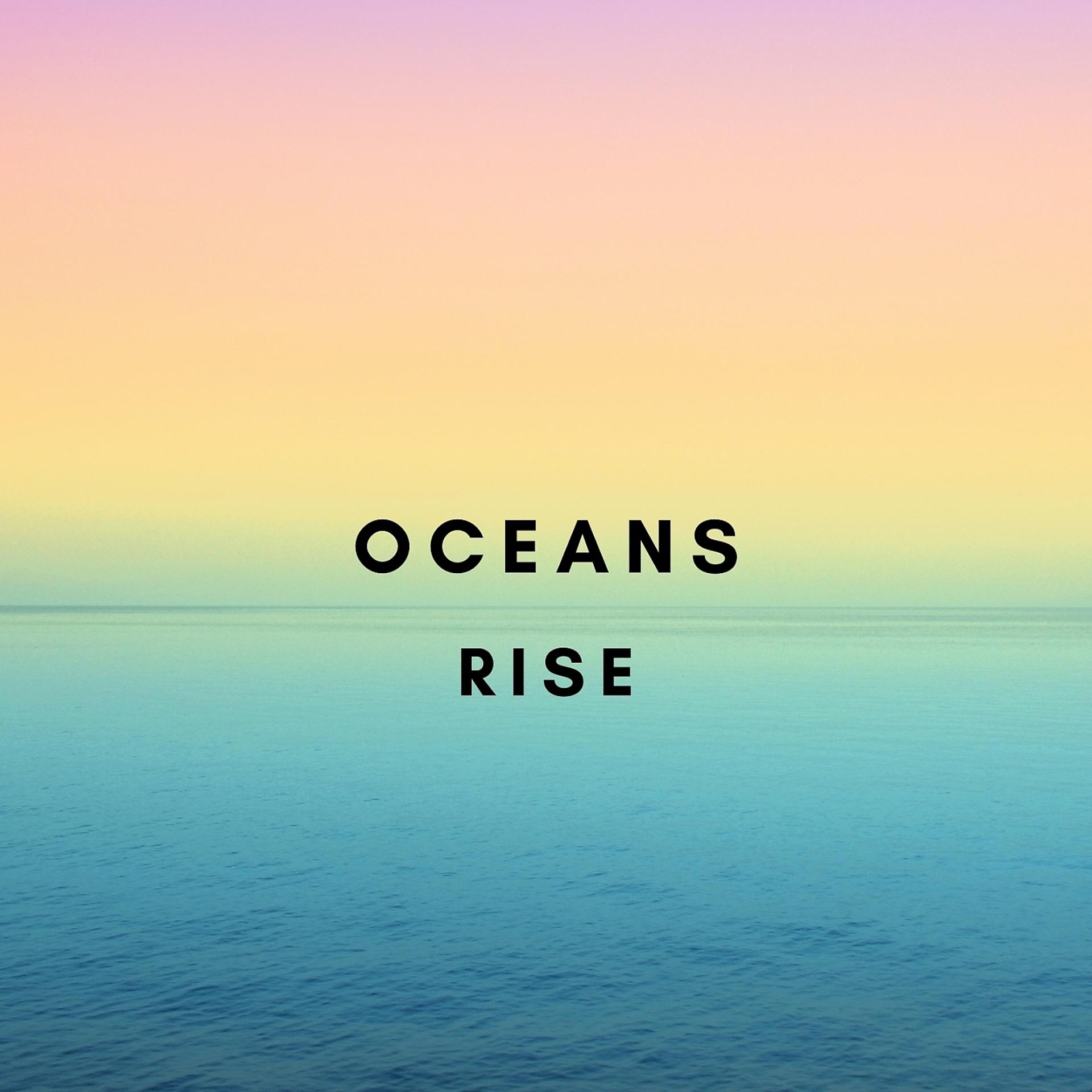 Постер альбома Oceans Rise