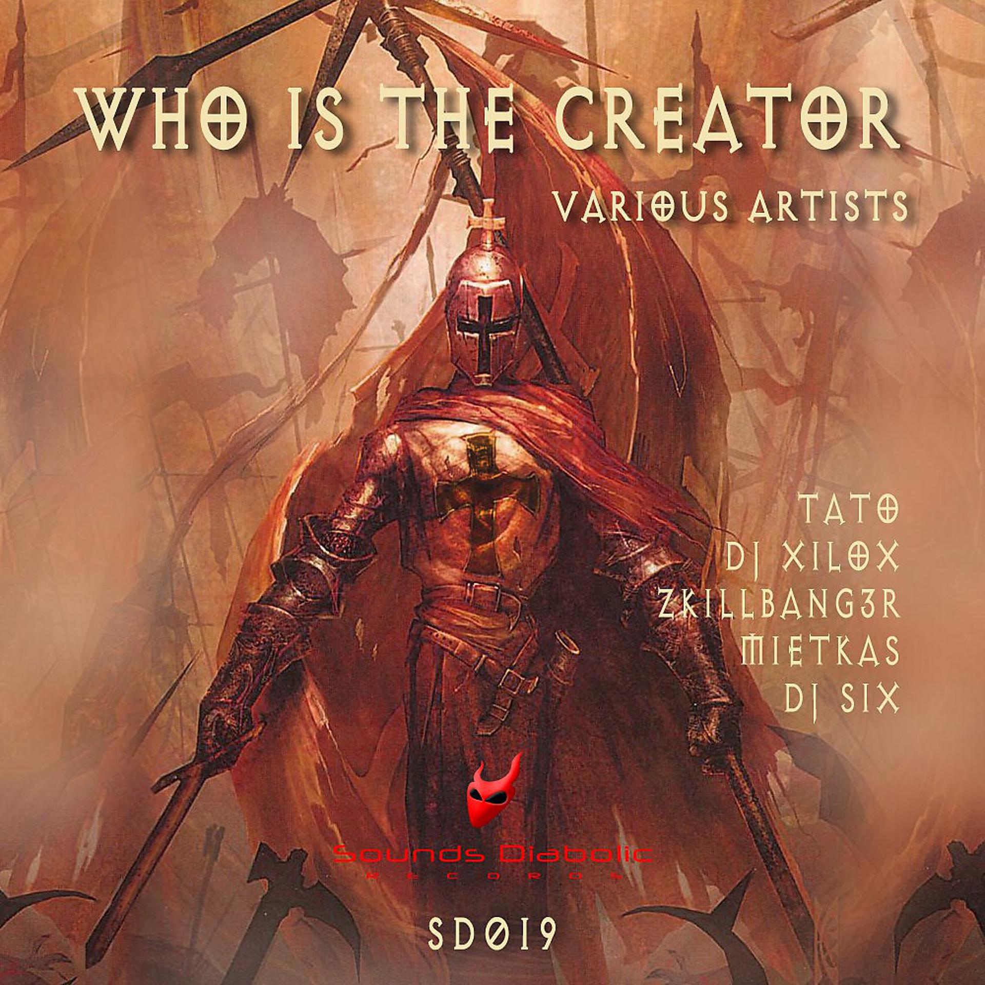 Постер альбома Who Is the Creator