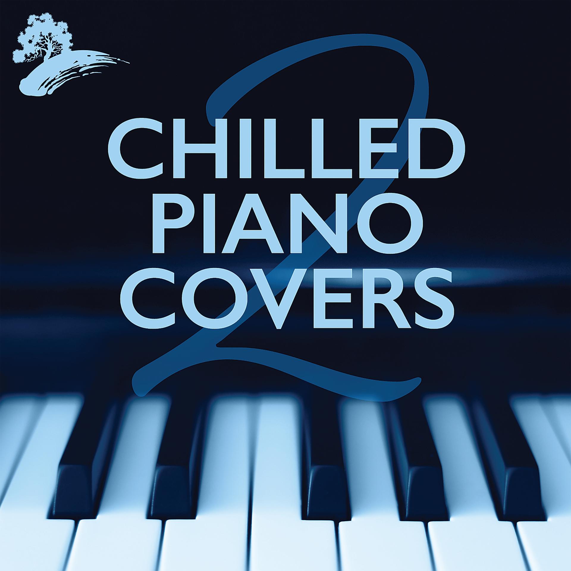 Постер альбома Chilled Piano Covers 2