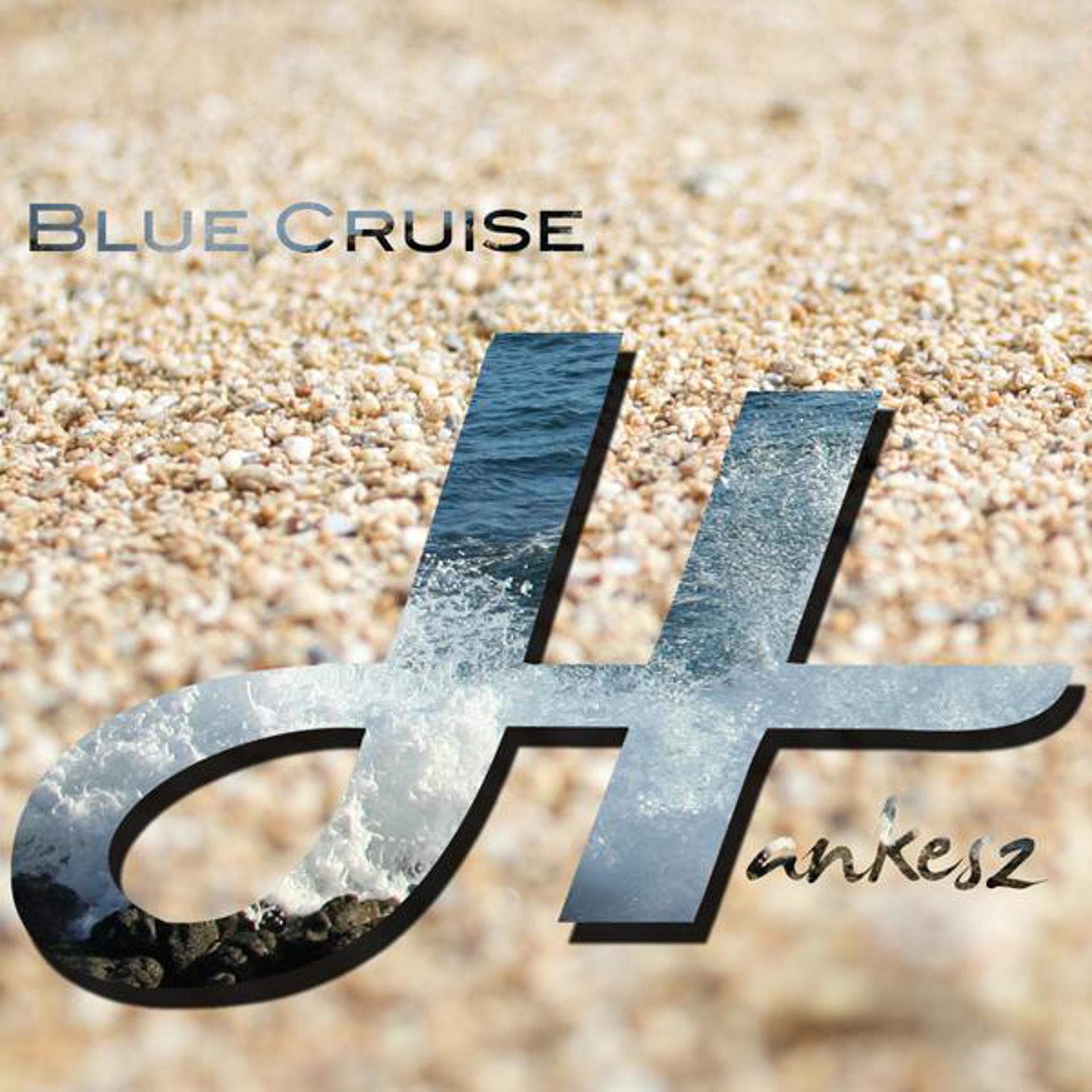 Постер альбома Blue Cruise - Single