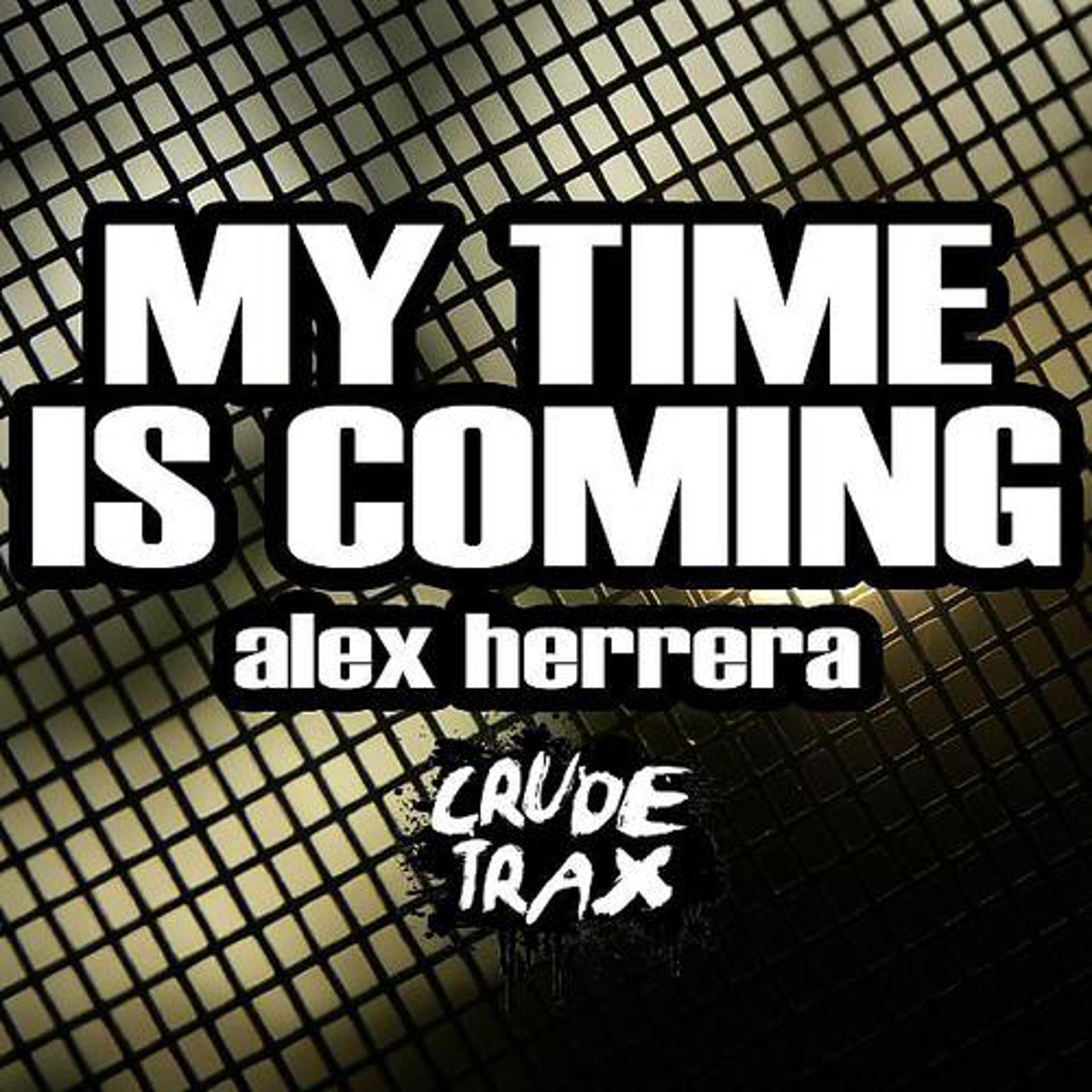 Постер альбома My Time Is Coming