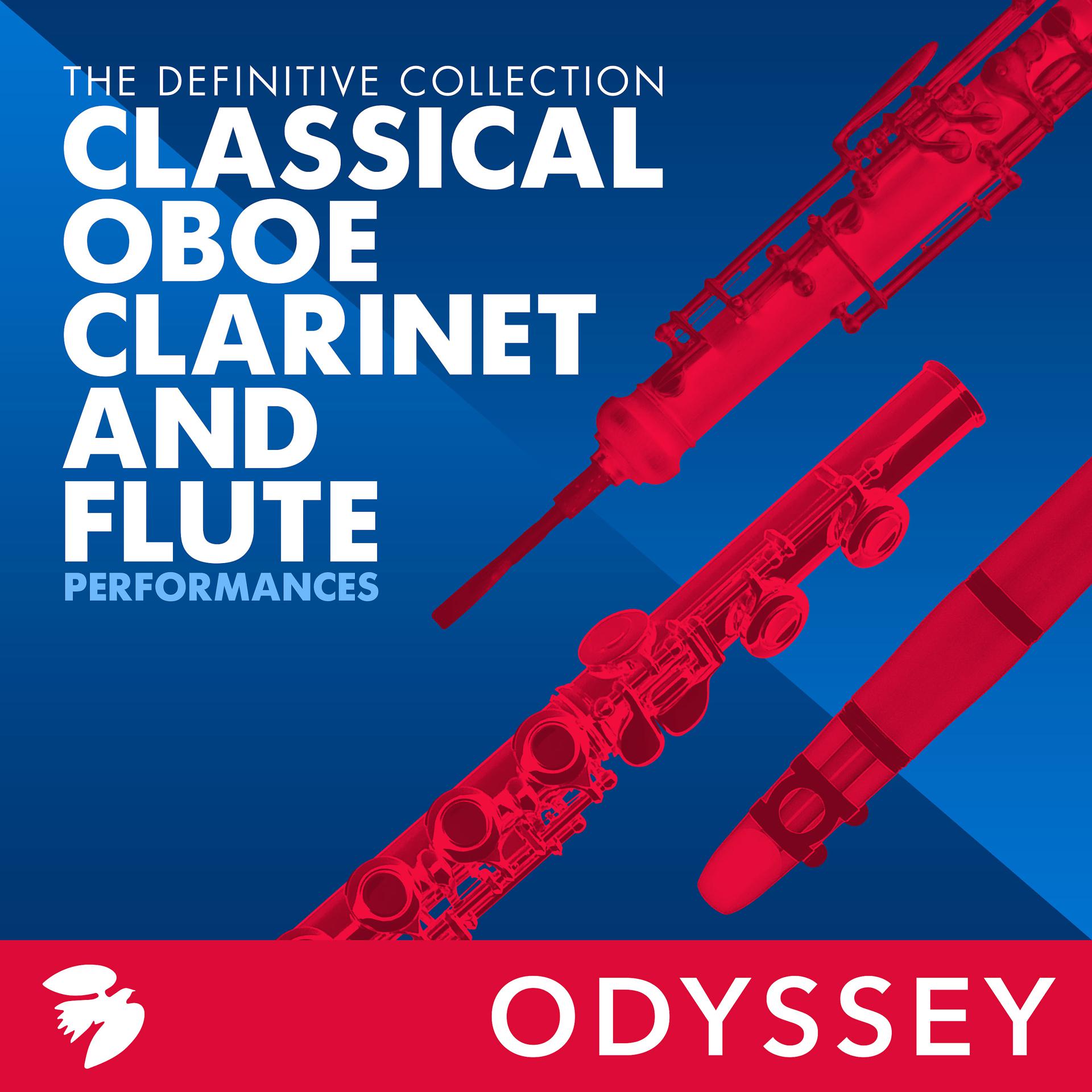 Постер альбома Classical Oboe, Clarinet, And Flute Performances: The Definitive Collection