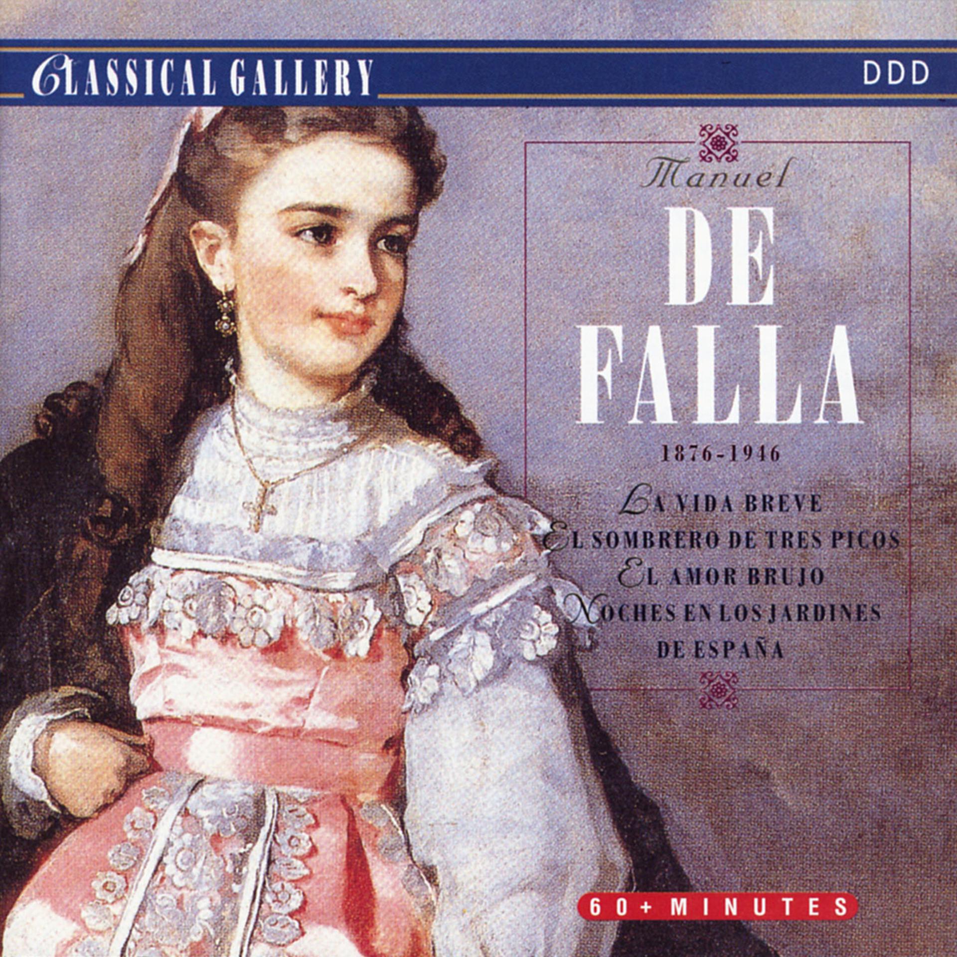 Постер альбома De Falla: La vida breve, The Three-Cornered Hat, El amor brujo, Nights in the Gardens of Spain