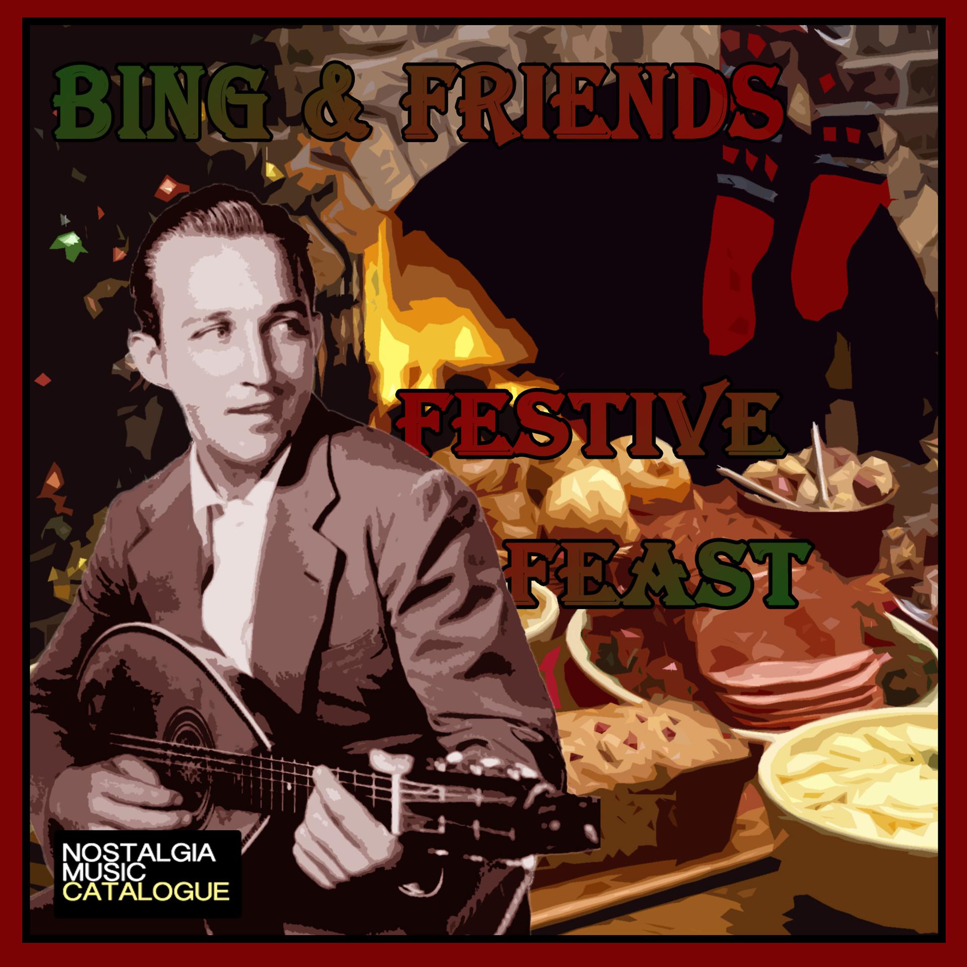 Постер альбома Bing & Friends Festive Feast