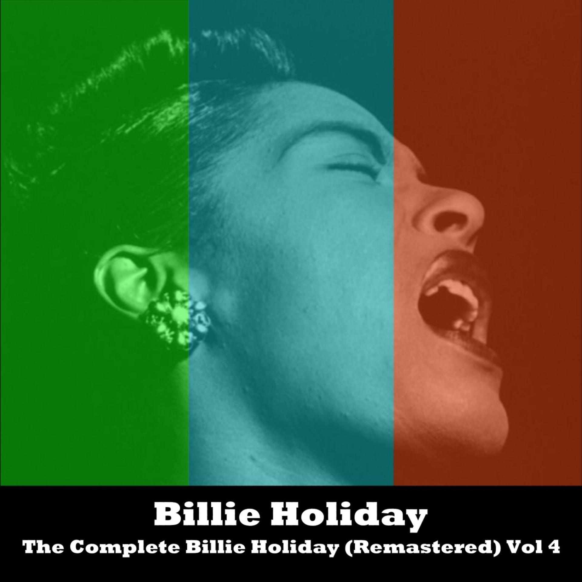 Постер альбома The Complete Billie Holiday (Remastered) Vol 4