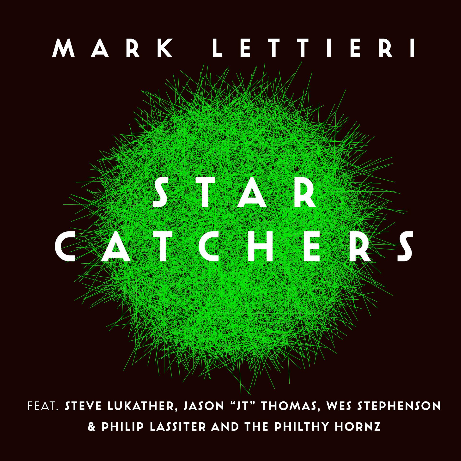 Постер альбома Star Catchers (feat. Steve Lukather, Jason "JT" Thomas, Wes Stephenson, Philip Lassiter & The Philthy Hornz)