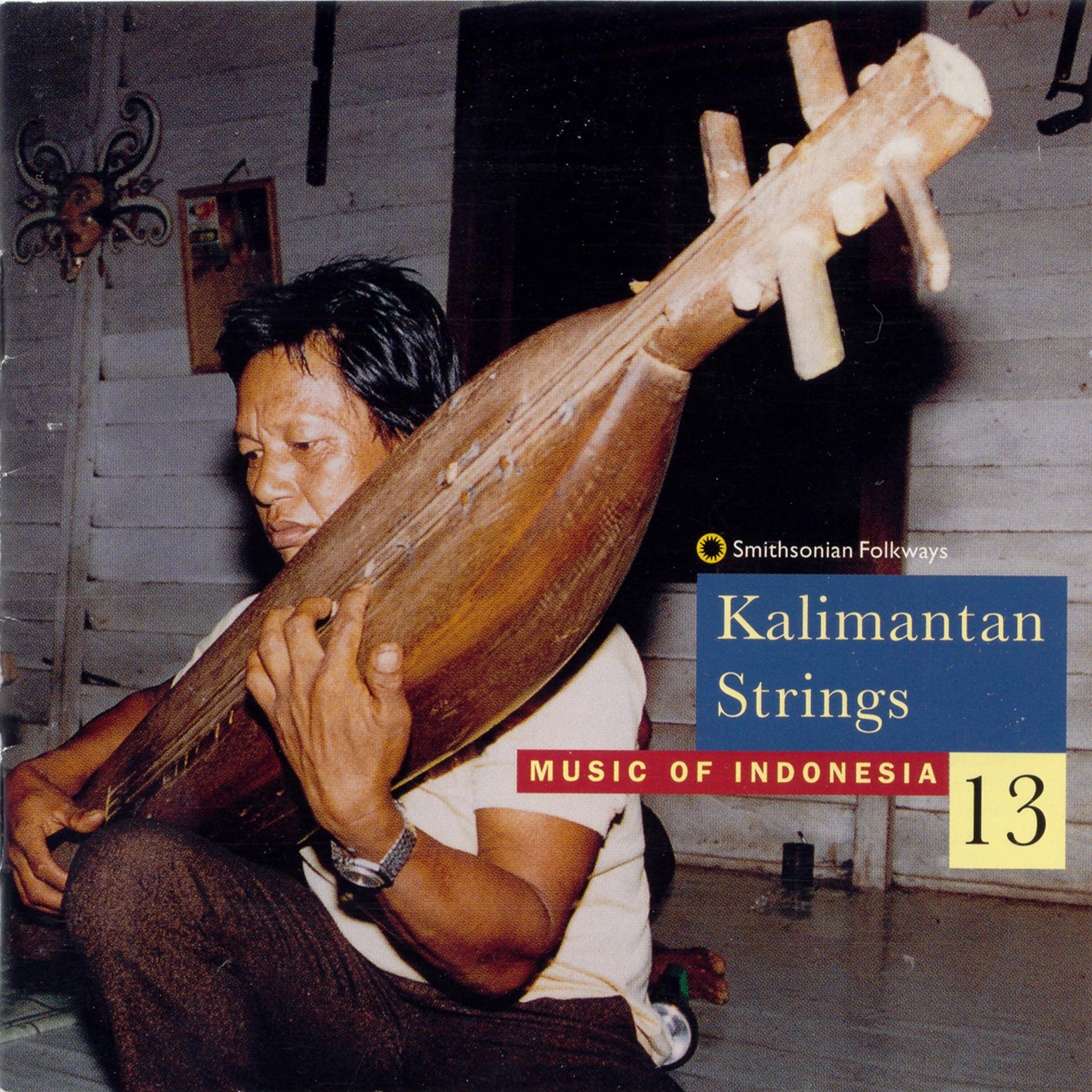 Постер альбома Music of Indonesia, Vol. 13: Kalimantan Strings