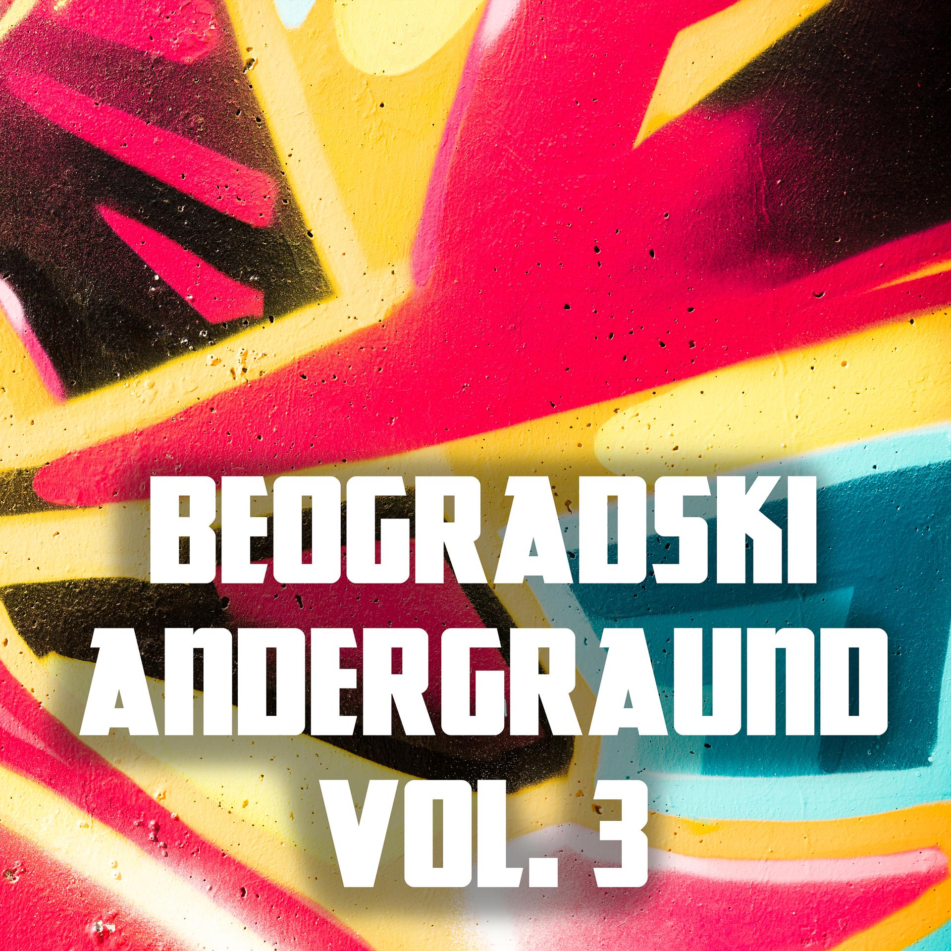 Постер альбома Beogradski Andergraund Vol 3