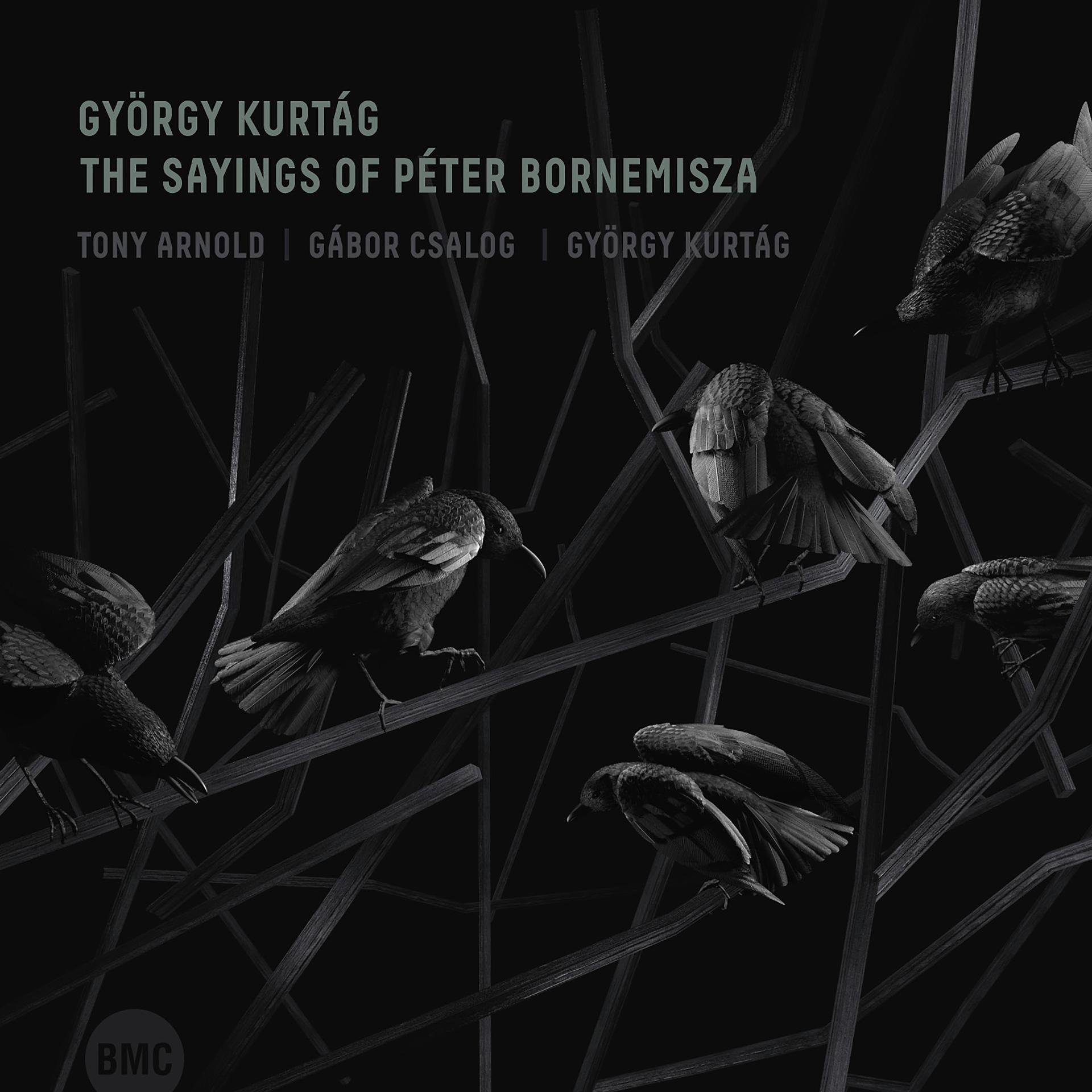 Постер альбома György Kurtág: The Sayings of Péter Bornemisza