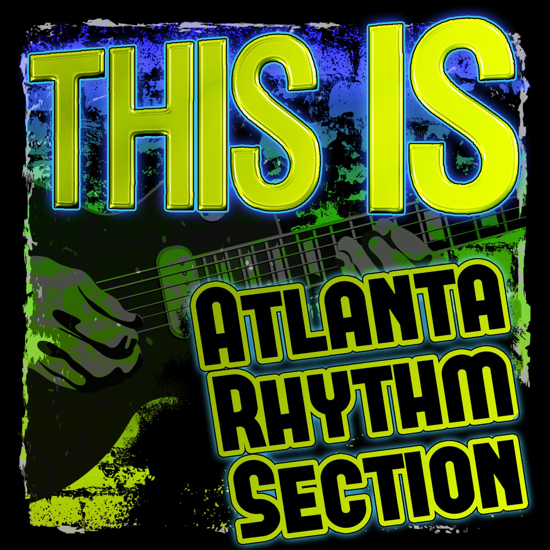 Постер альбома This Is Atlanta Rhythm Section
