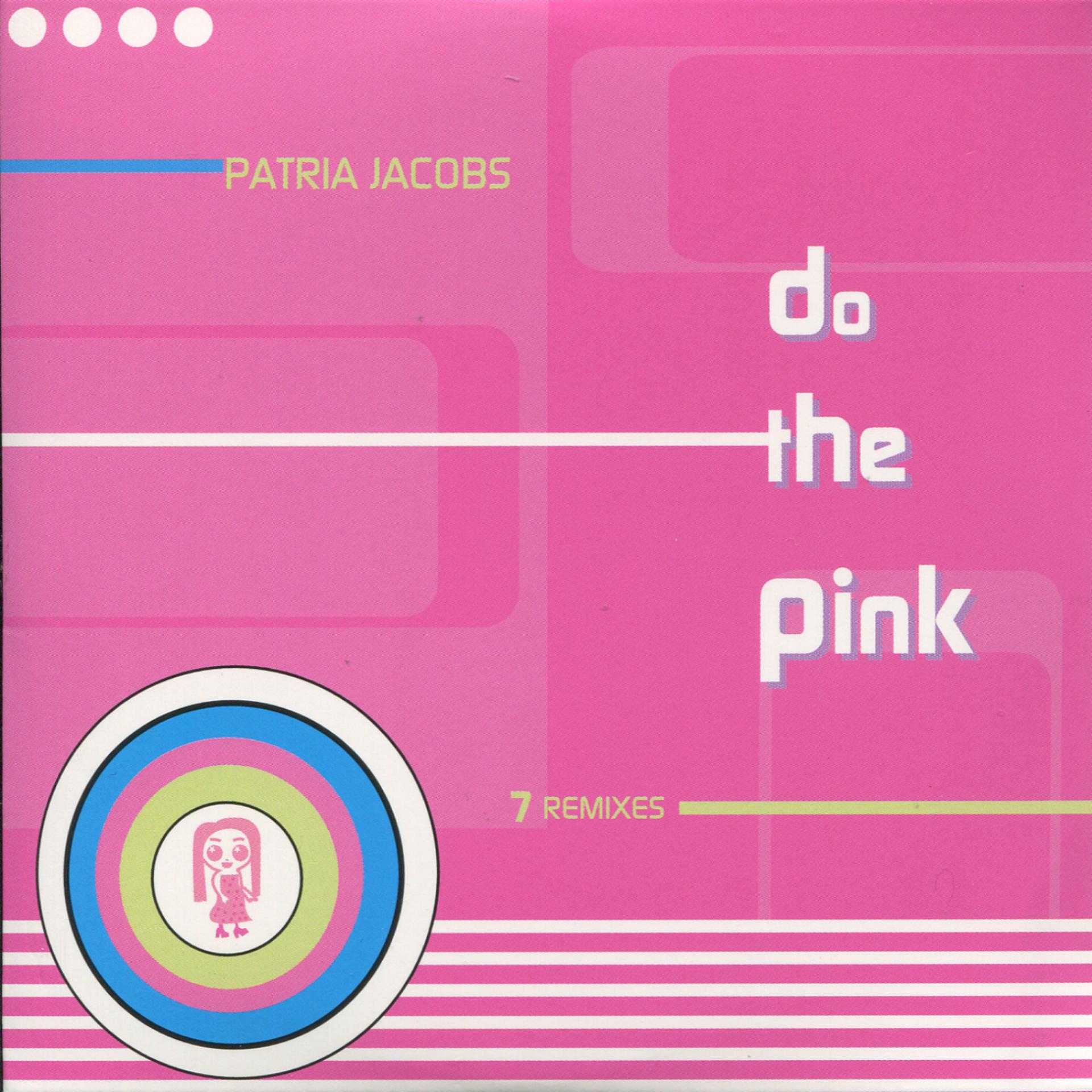 Постер альбома Do the Pink - 7 Remixes