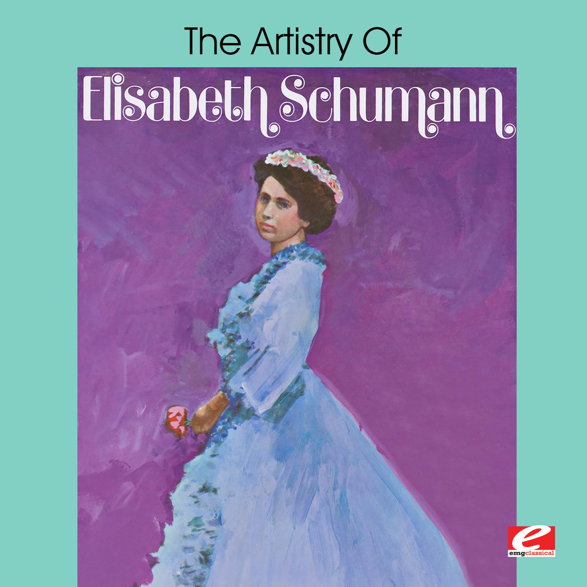 Постер альбома The Artistry of Elisabeth Schumann (Digitally Remastered)