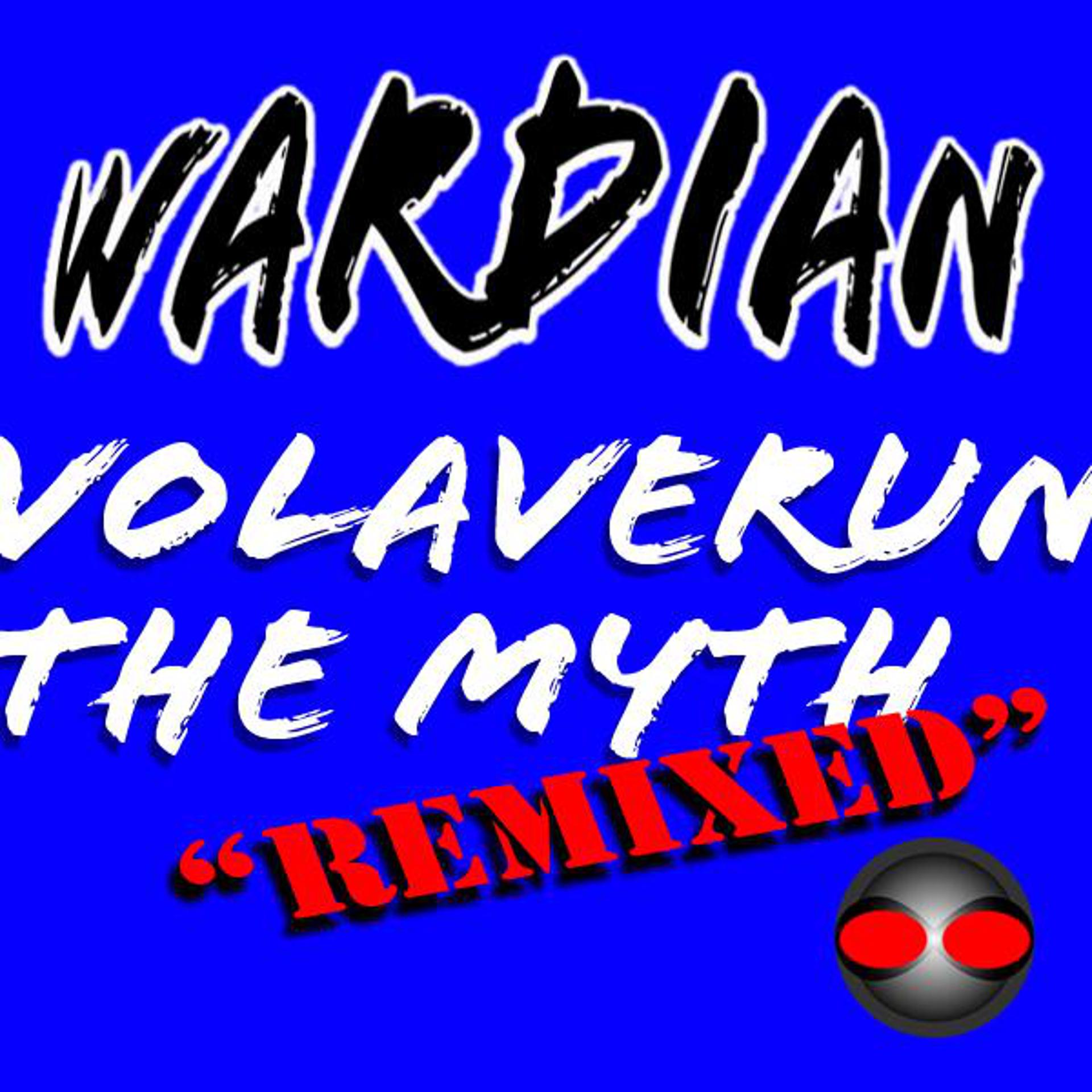 Постер альбома Volaverun / The Myth "Remixed"