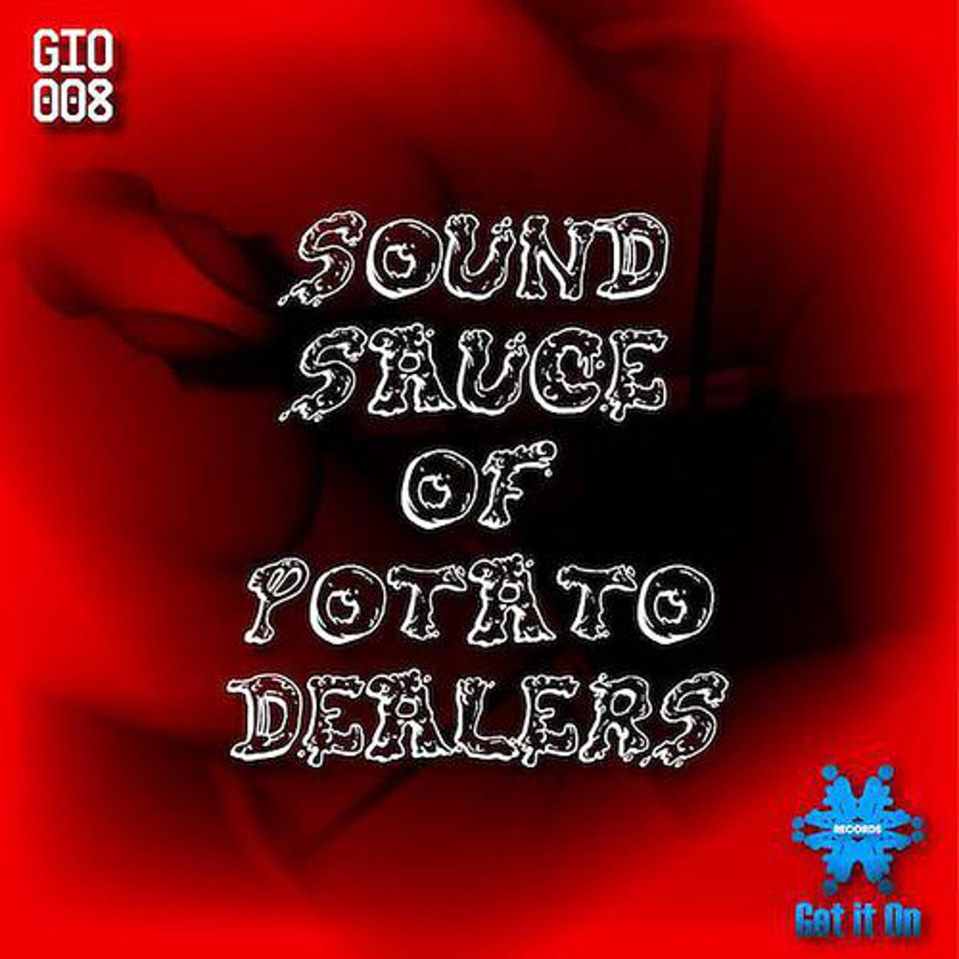 Постер альбома Sound Sauce of Potato Dealers